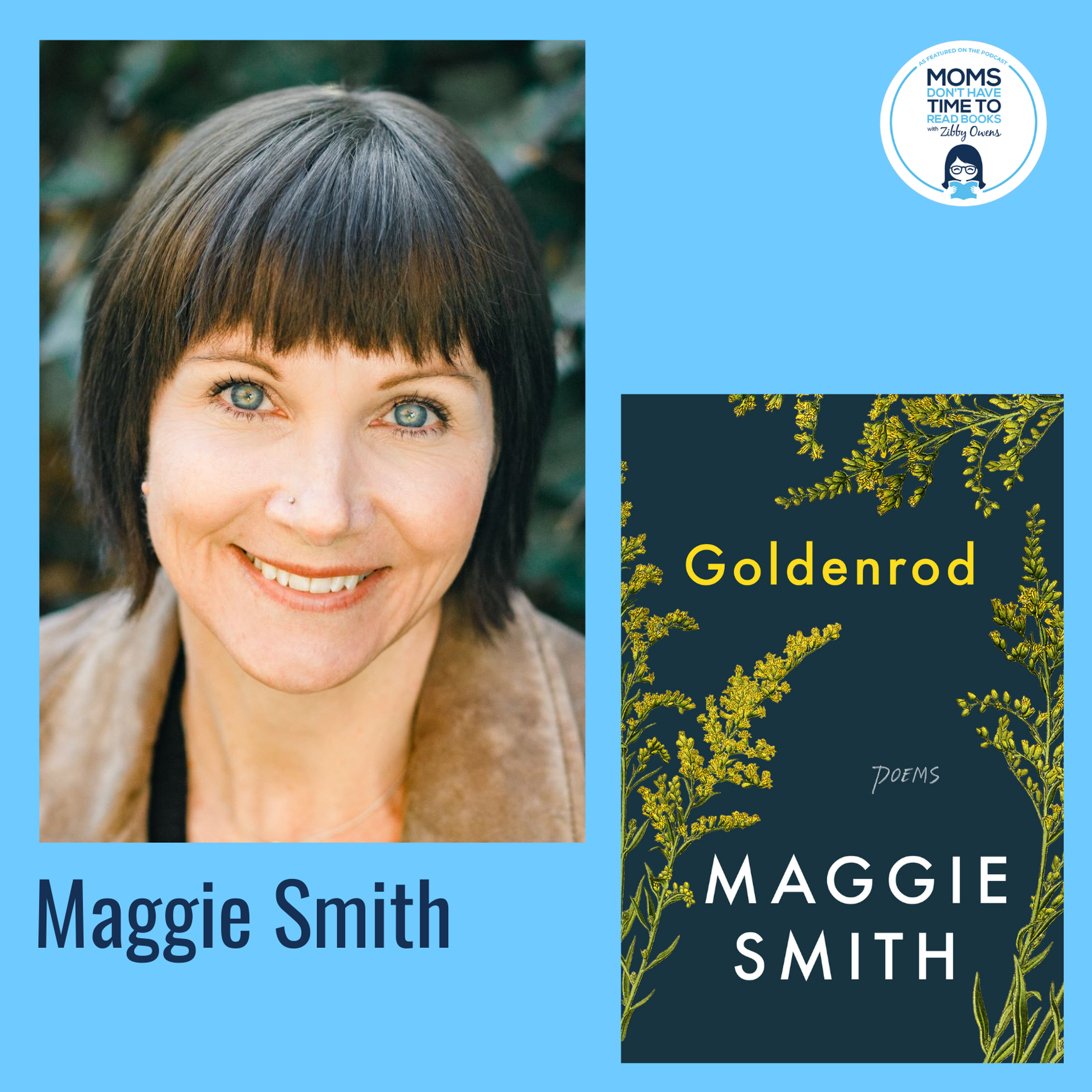 Maggie Smith, GOLDENROD: Poems