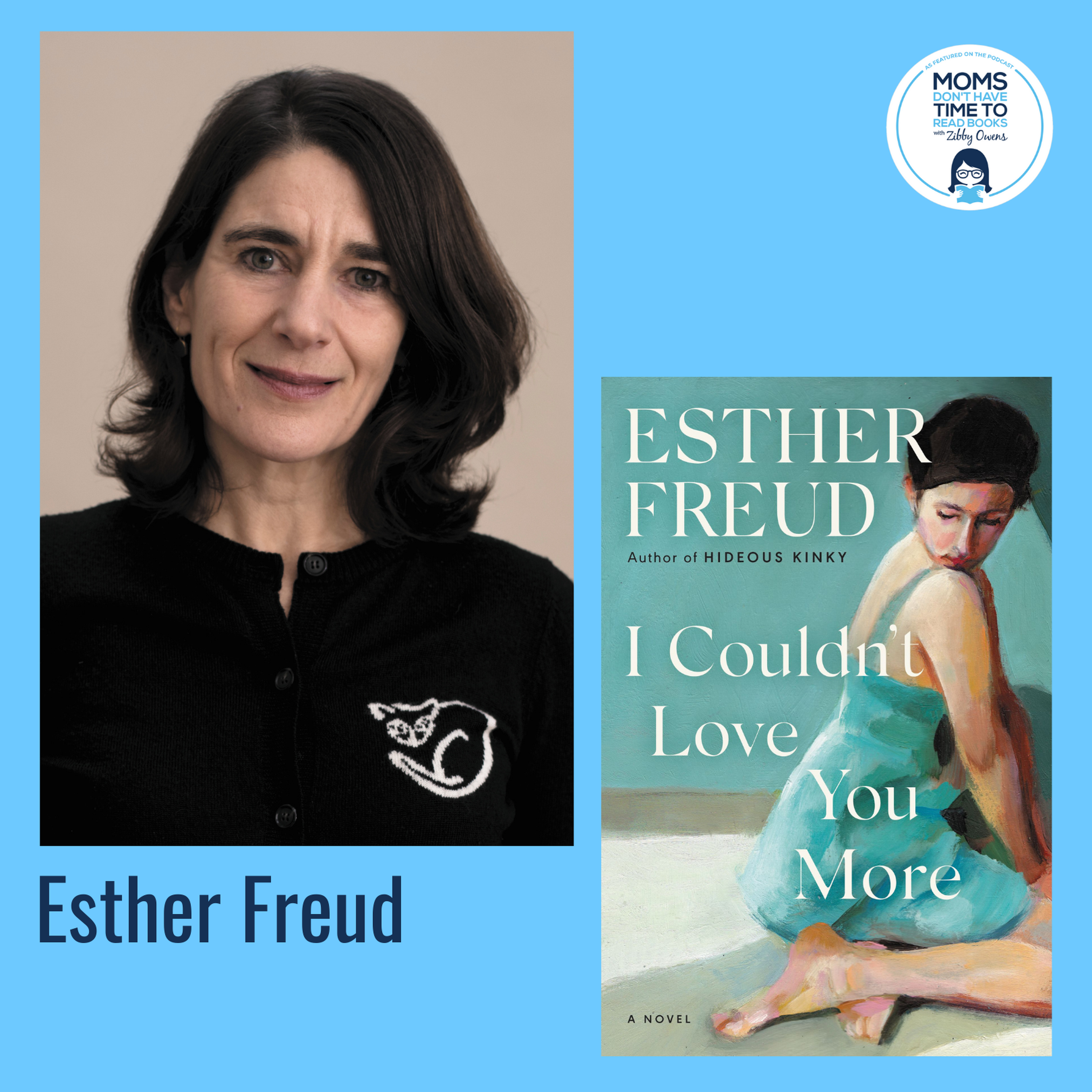 I Couldn't Love You More: Esther Freud