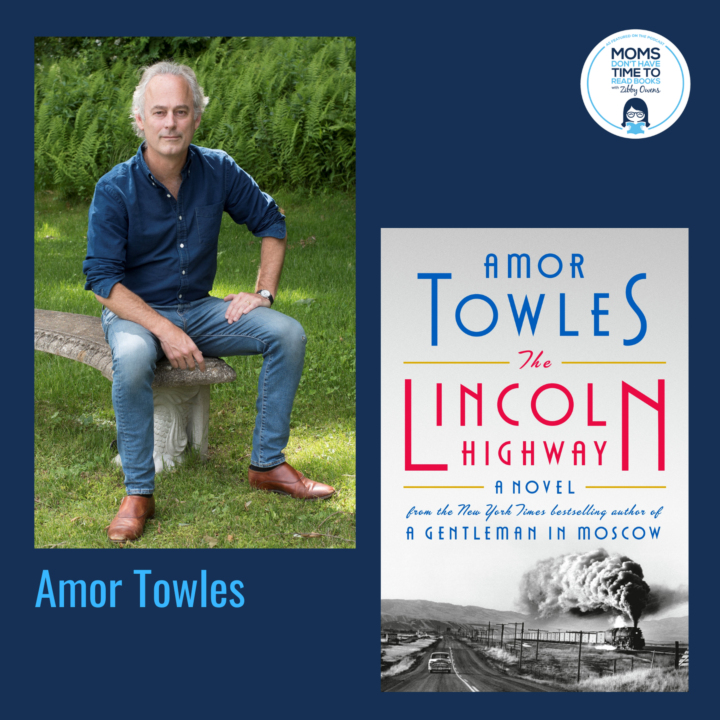 Amor Towles, THE LINCOLN HIGHWAY: A Novel