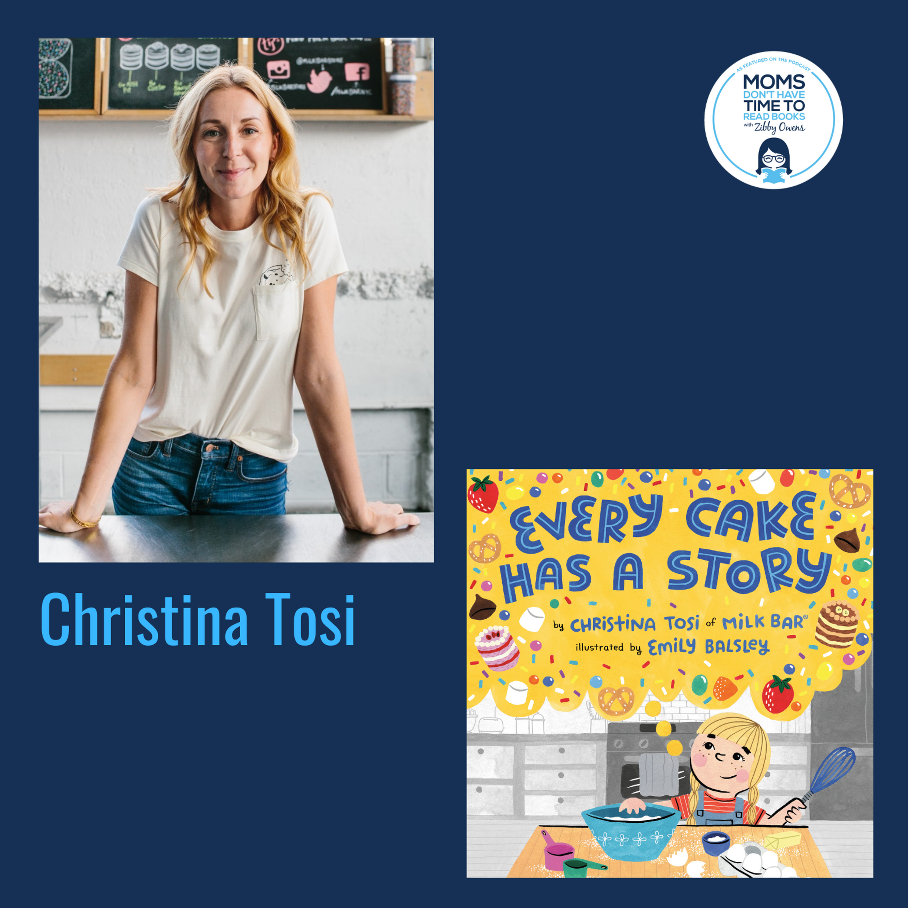 Christina Tosi, EVERY CAKE HAS A STORY