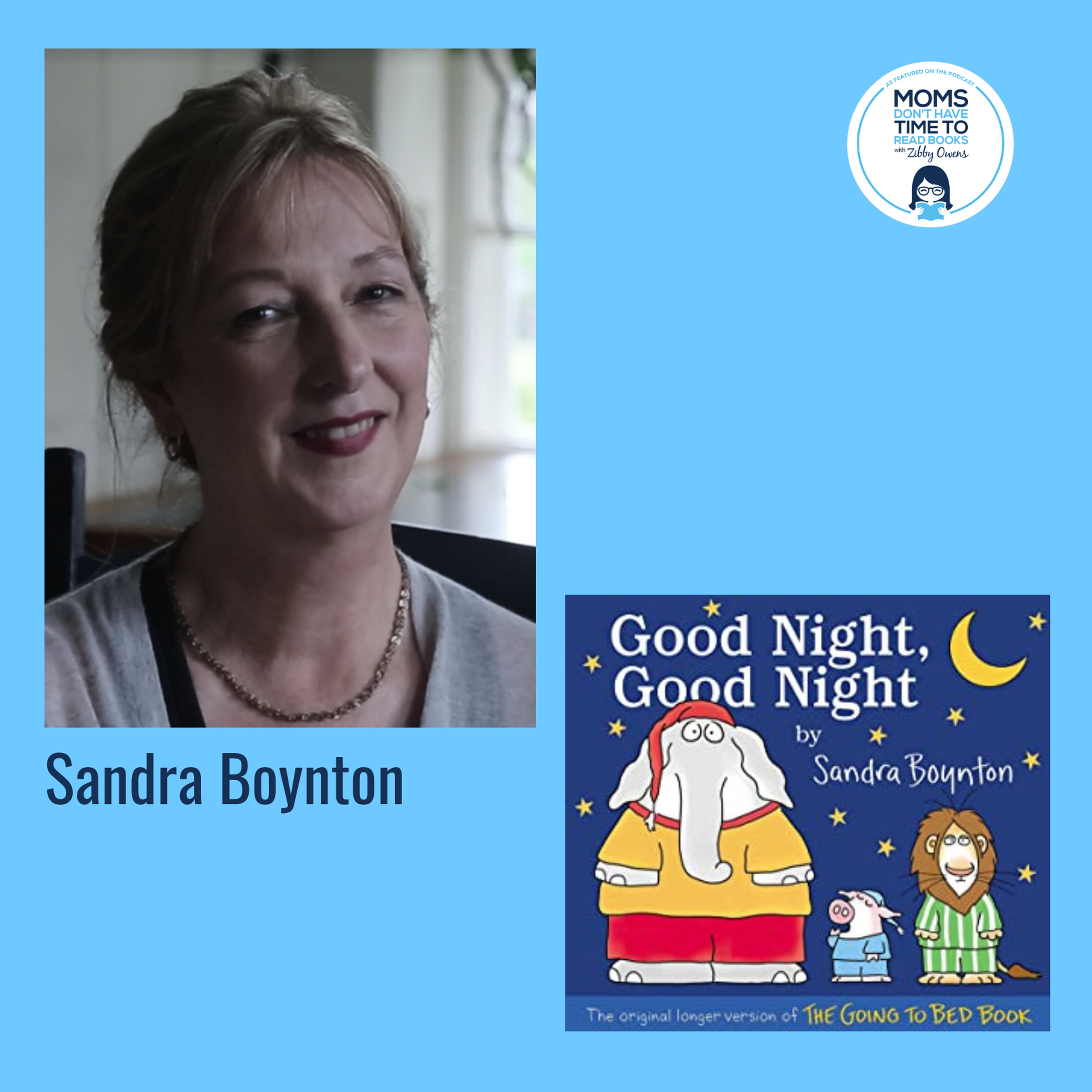 Sandra Boynton, GOOD NIGHT, GOODNIGHT: The original longer version of The Going to Bed Book