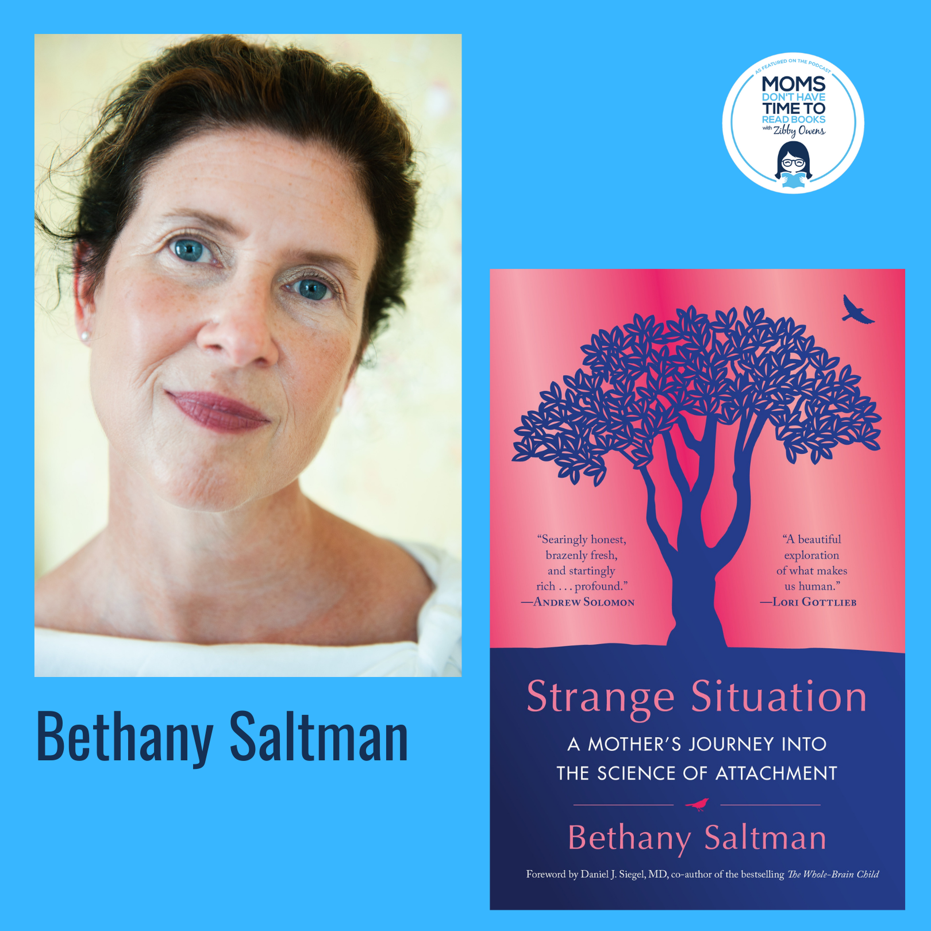 Bethany Saltman, STRANGE SITUATION: A Mother's Journey into the Science of Attachment