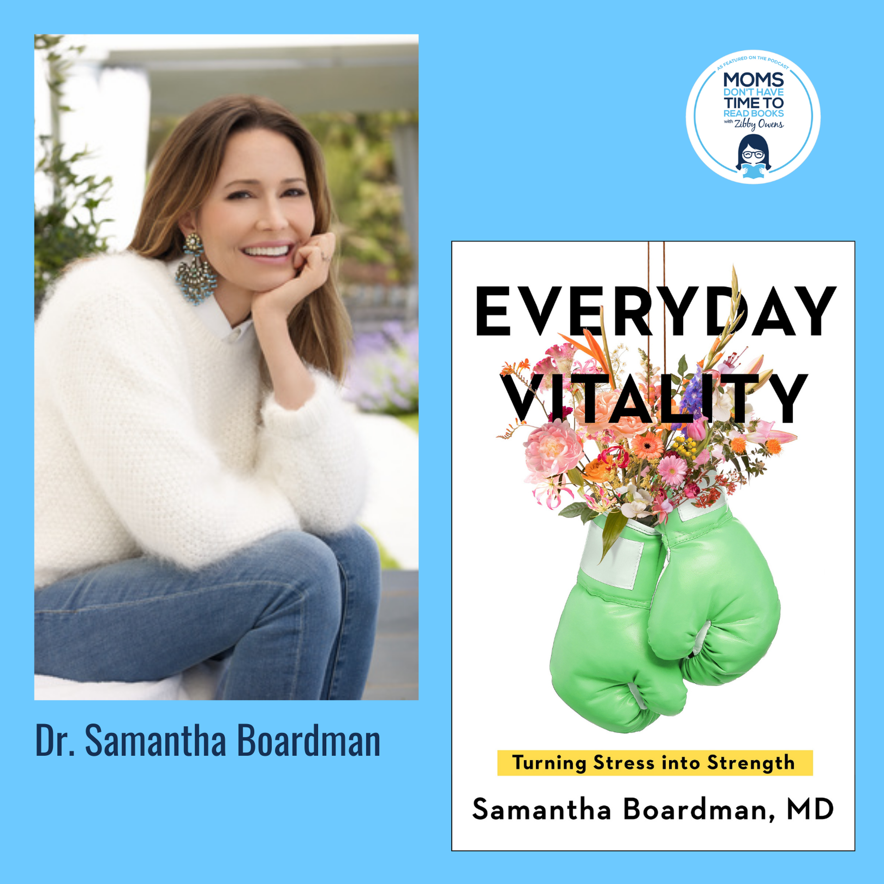 Dr. Samantha Boardman, EVERYDAY VITALITY: Turning Stress into Strength