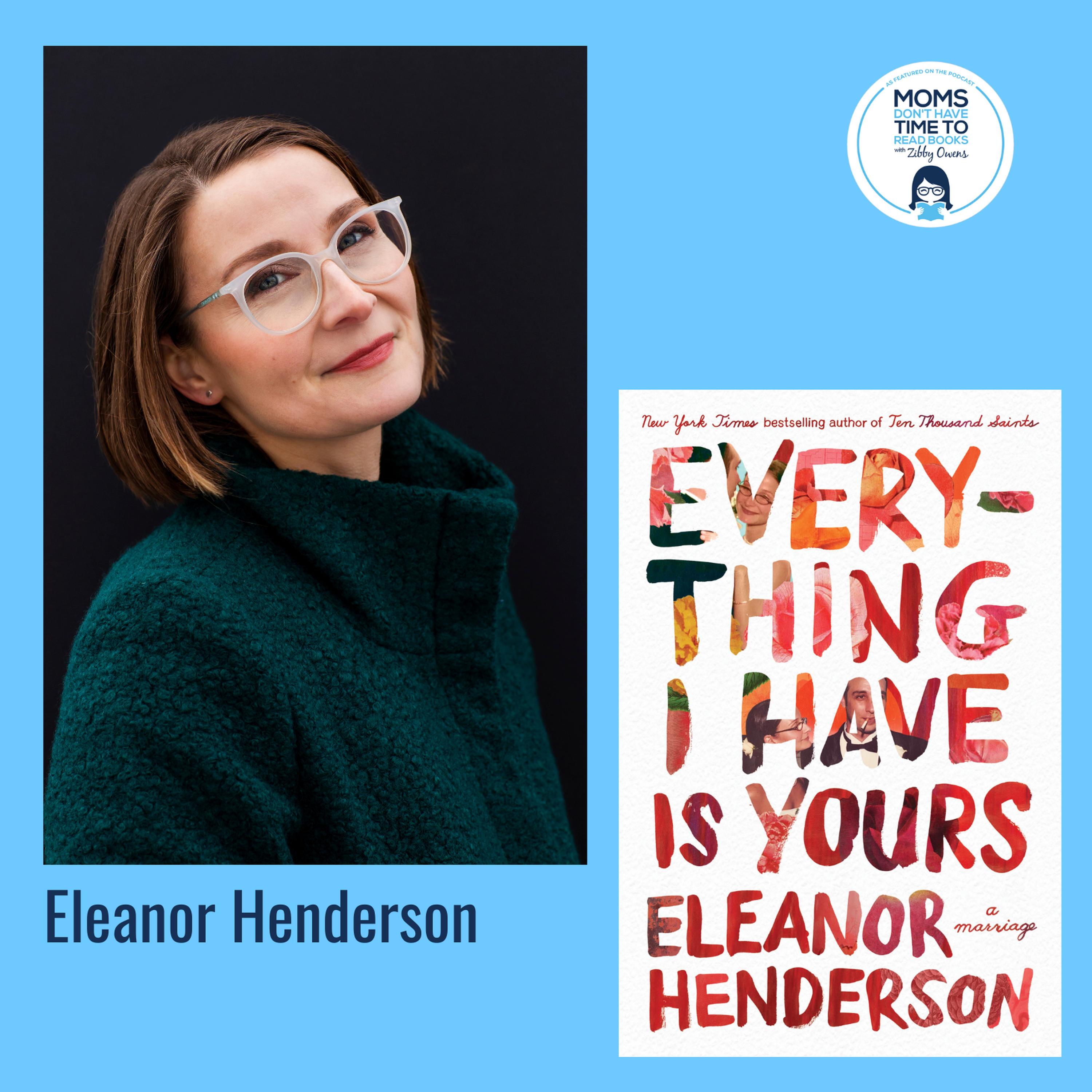 Eleanor Henderson, EVERYTHING I HAVE IS YOURS: A Marriage