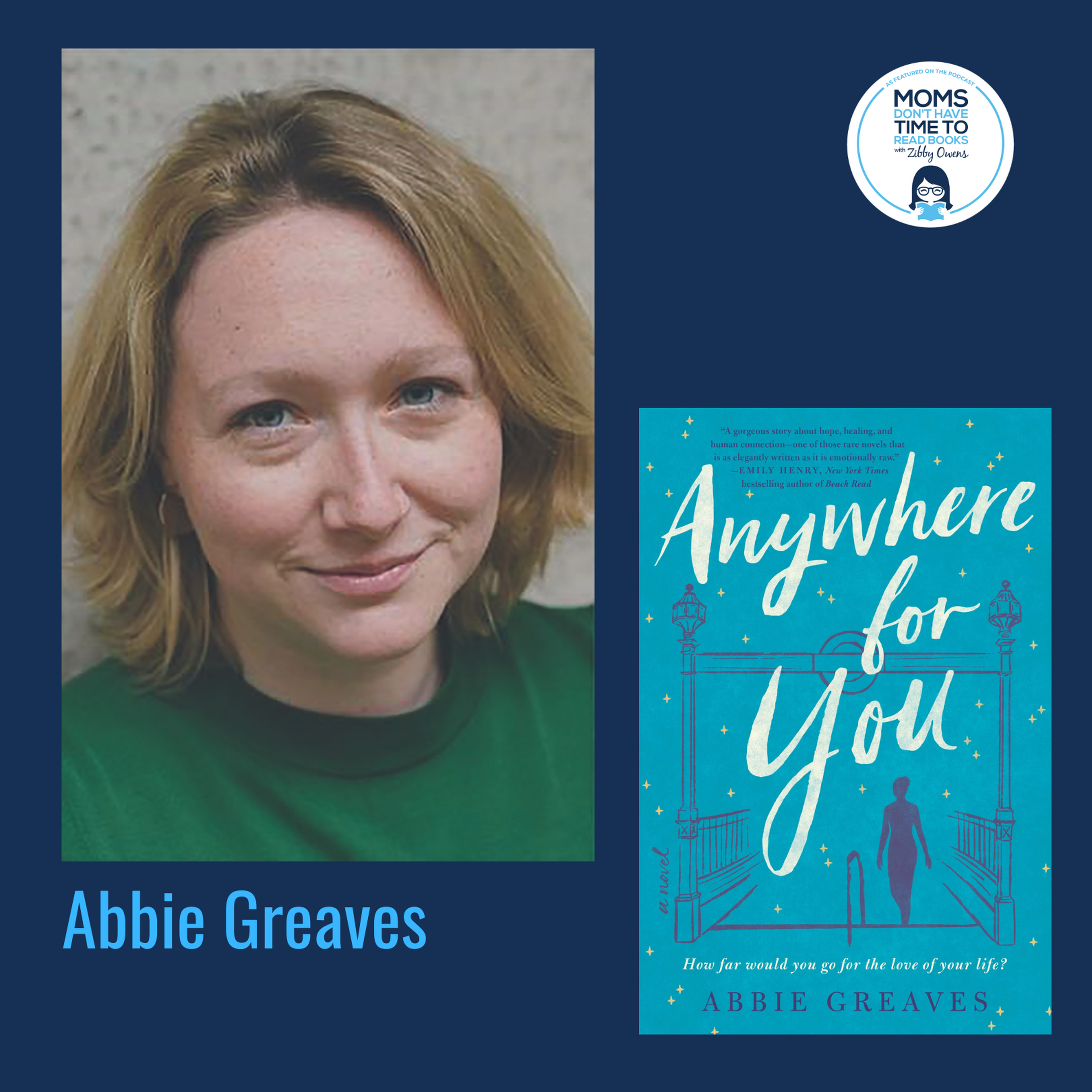 Abbie Greaves, ANYWHERE FOR YOU: A Novel