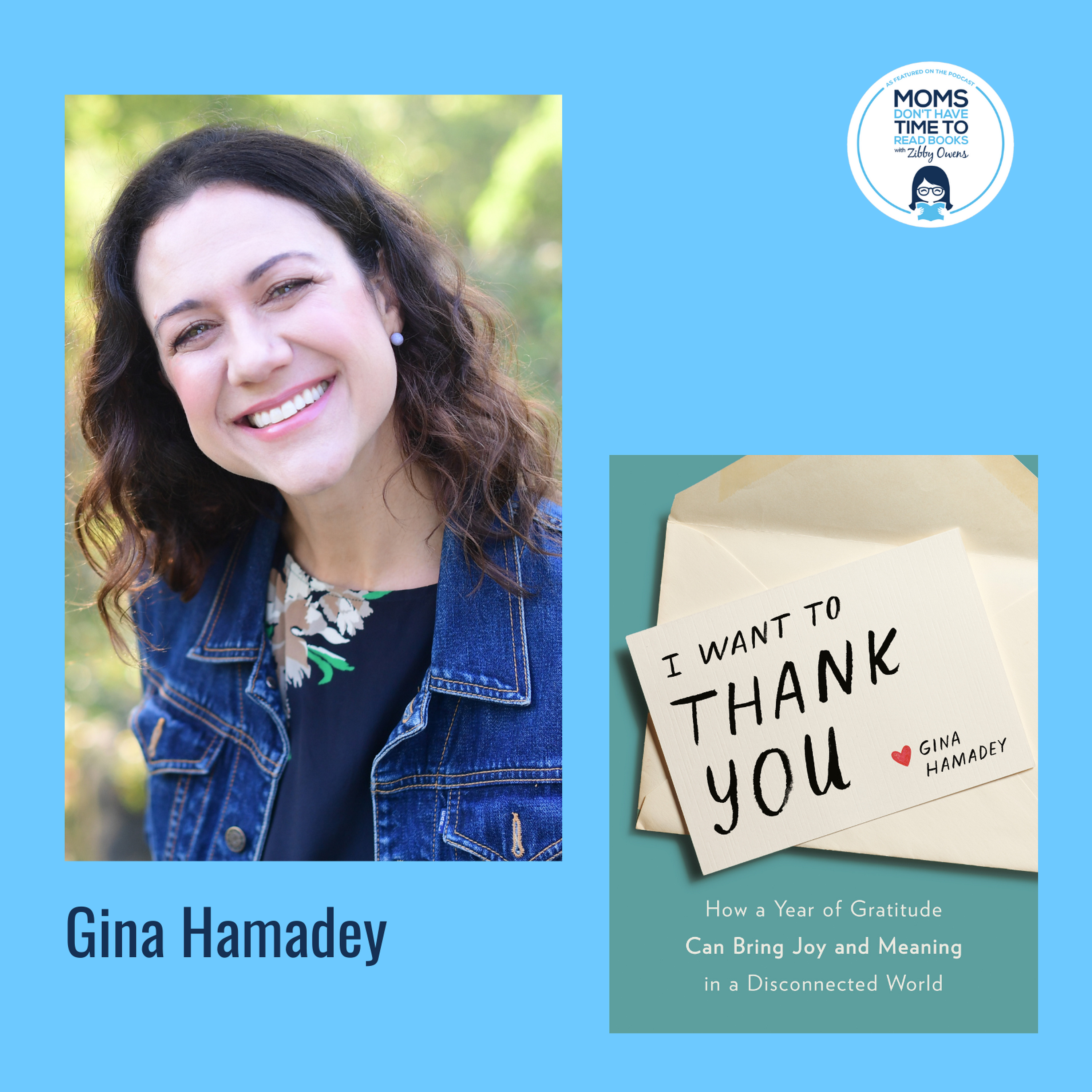 Gina Hamadey, I WANT TO THANK YOU: How a Year of Gratitude Can Bring Joy and Meaning in a Disconnected World