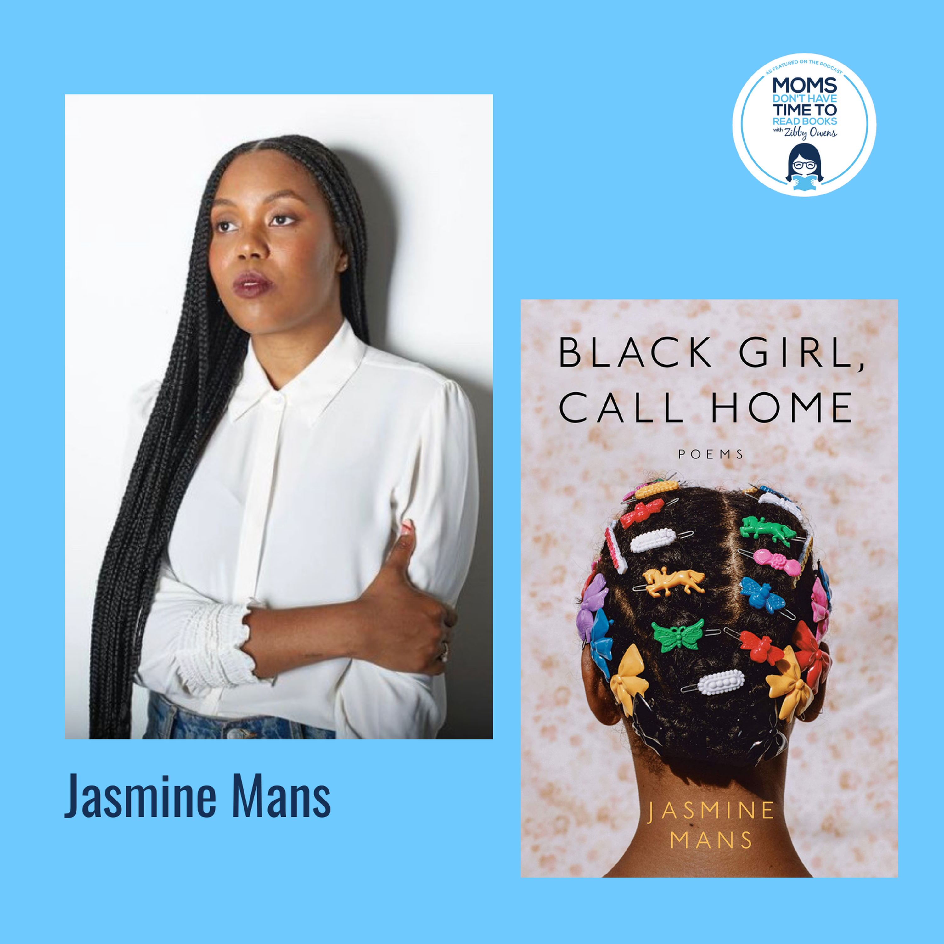 cover art for Jasmine Mans, BLACK GIRL, CALL HOME