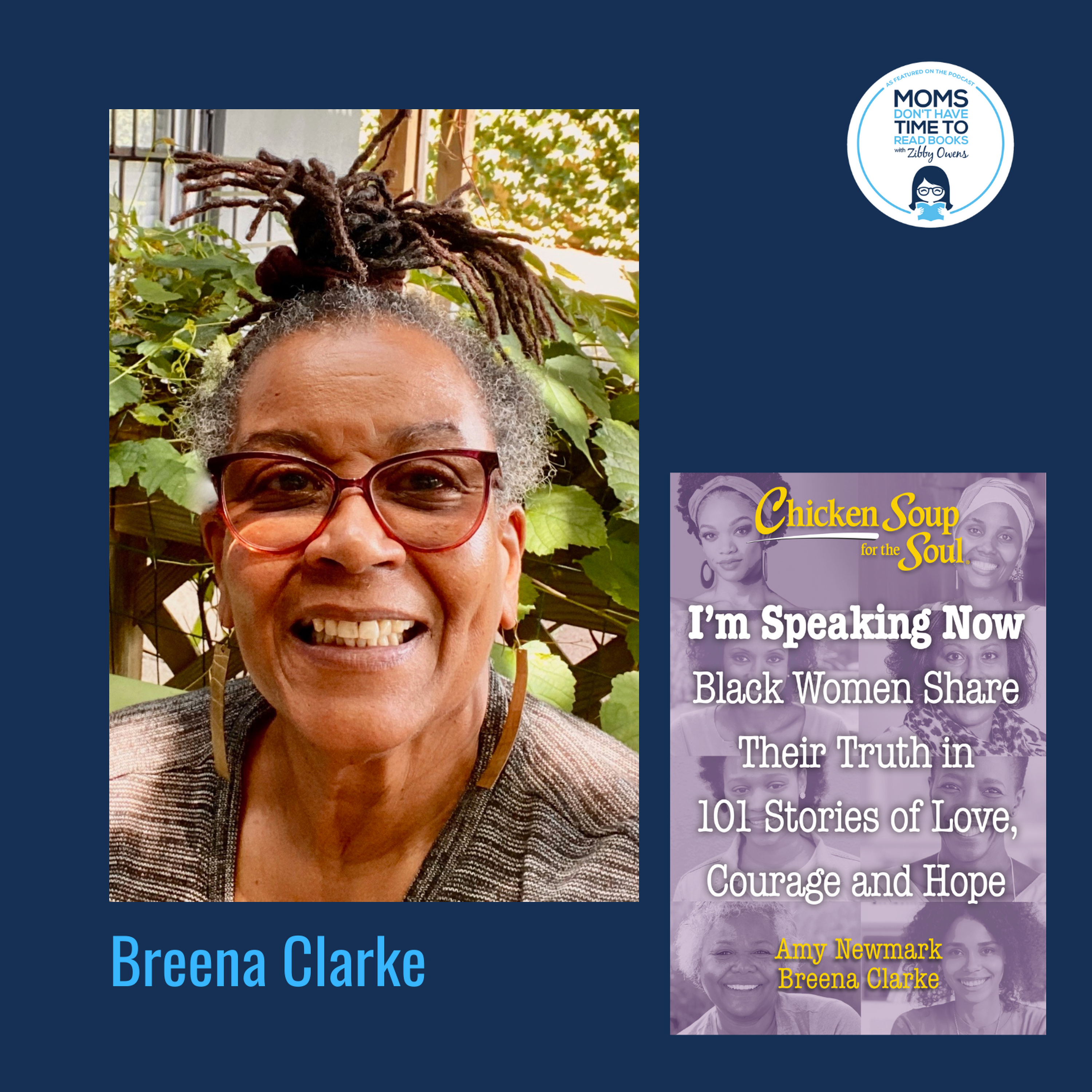 Breena Clarke, CHICKEN SOUP FOR THE SOUL: I'm Speaking Now: Black Women Share Their Truth in 101 Stories of Love, Courage and Hope