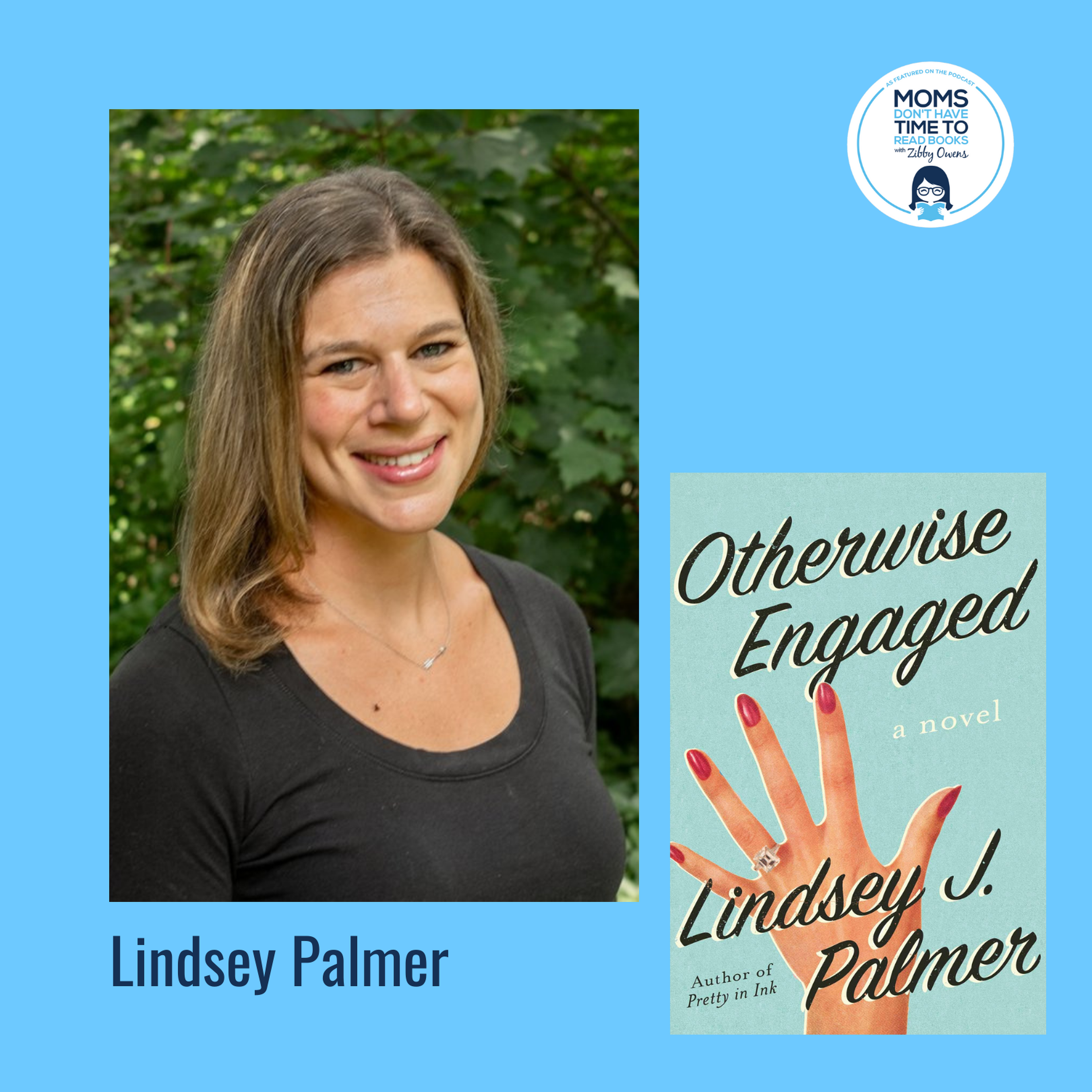 Lindsey Palmer, OTHERWISE ENGAGED: A NOVEL