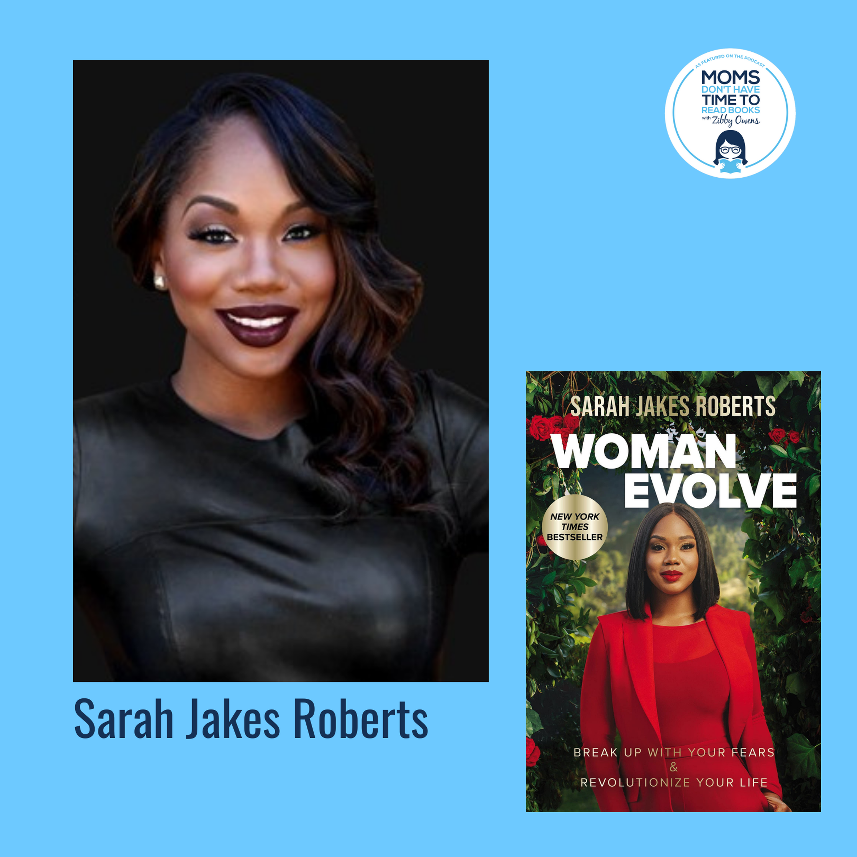 Sarah Jakes, Roberts, WOMAN EVOLVE: Break Up with Your Fears and Revolutionize Your Life