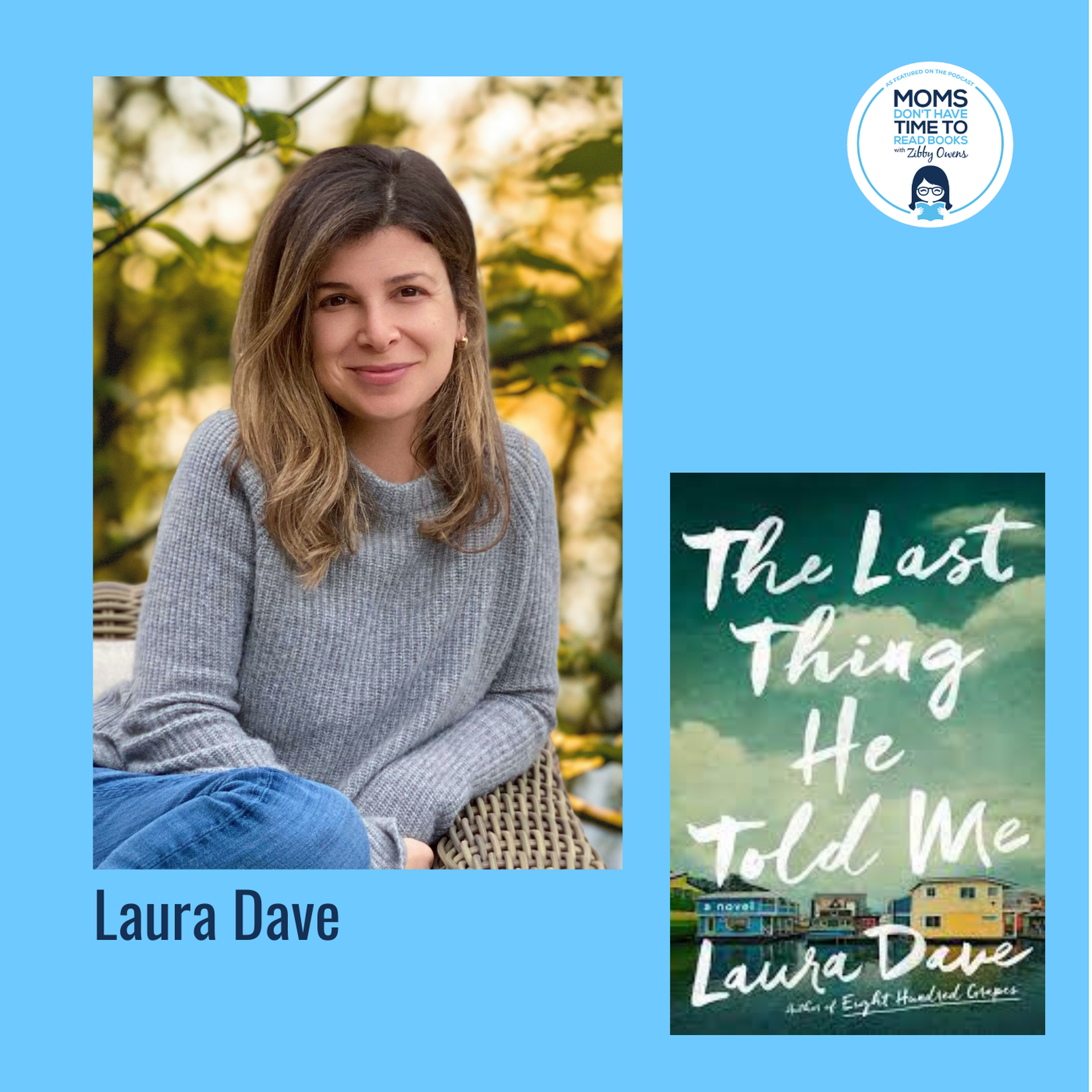 Laura Dave, THE LAST THING HE TOLD ME (Apple Movie)