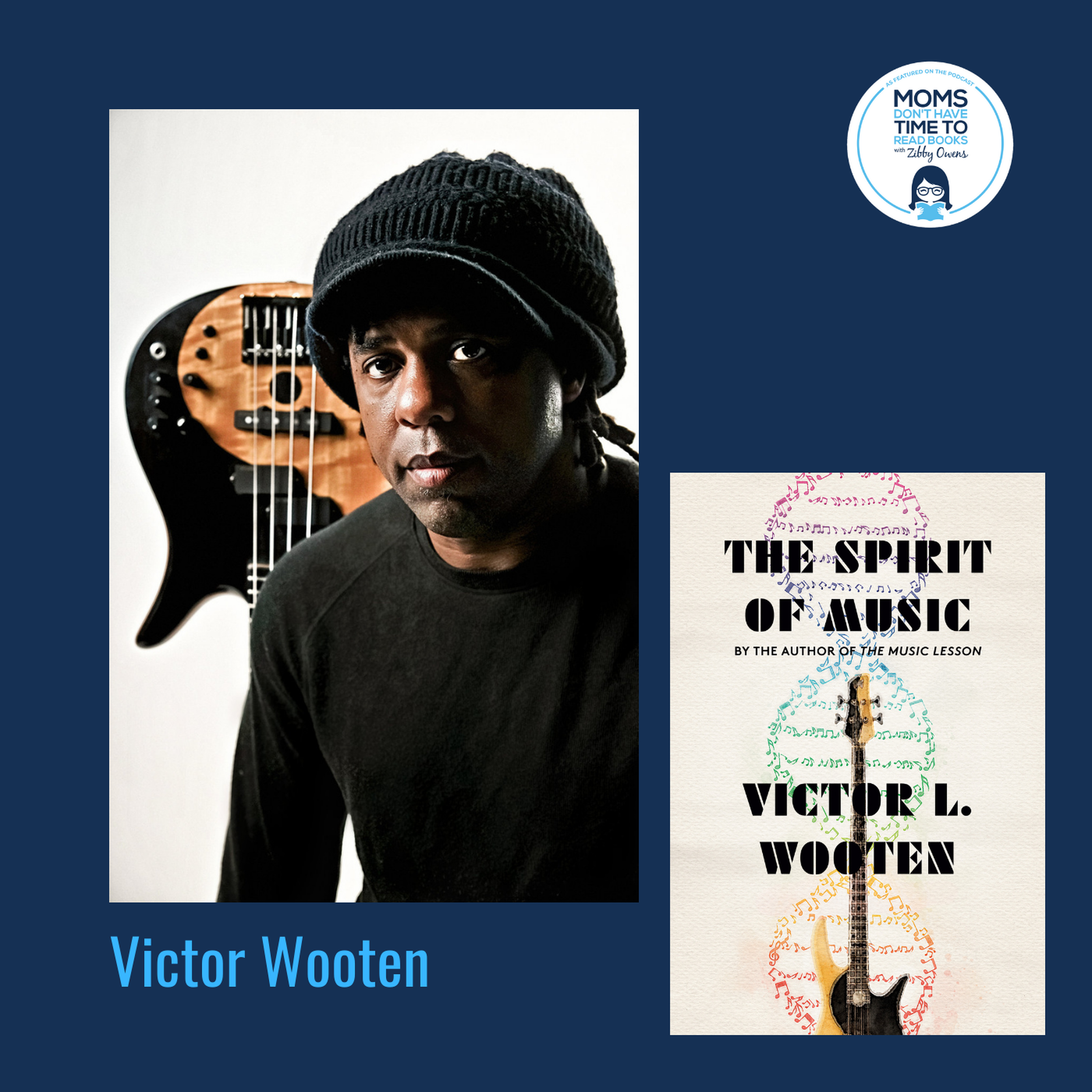 Victor Wooten, THE SPIRIT OF MUSIC: The Lesson Continues