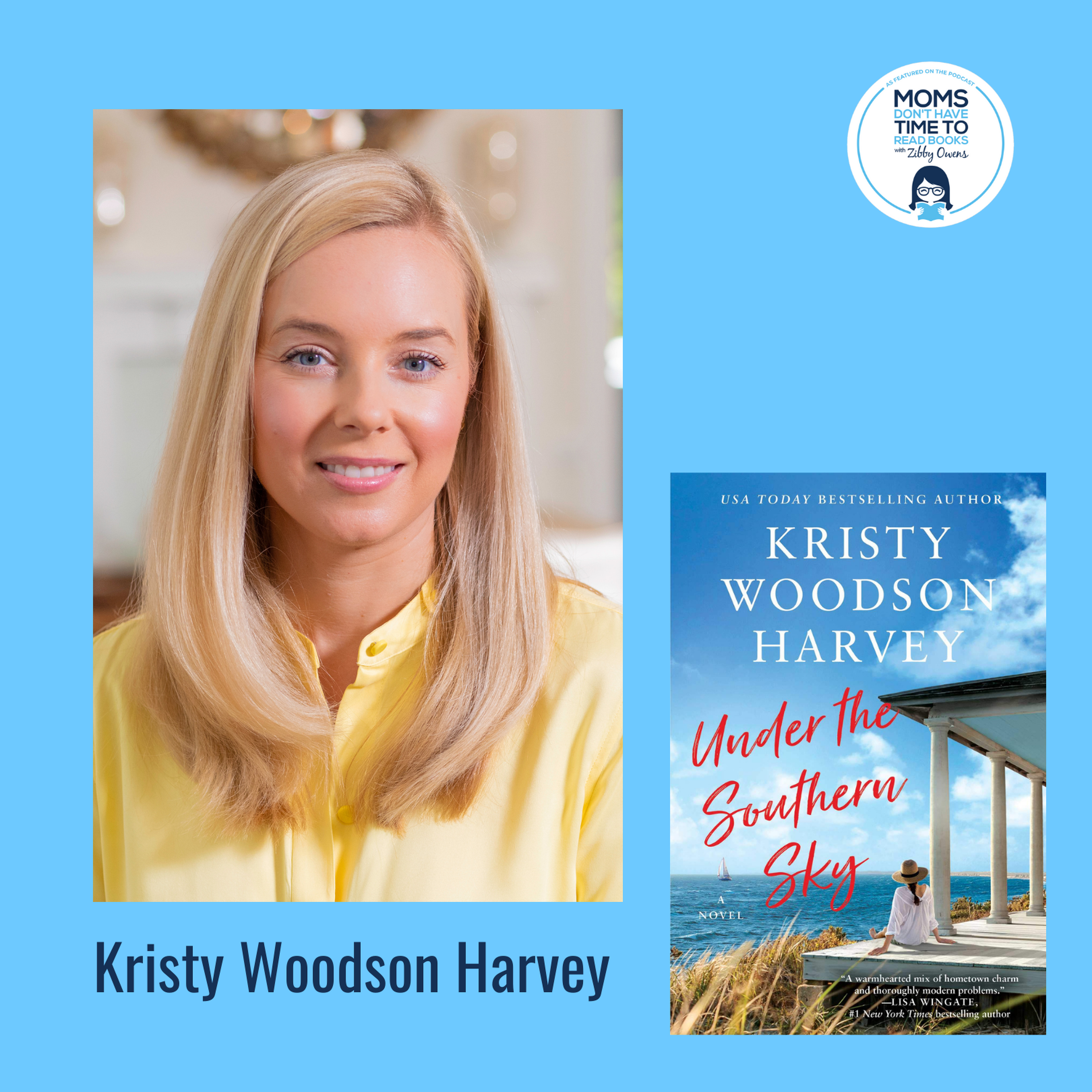 Kristy Woodson Harvey, UNDER THE SOUTHERN SKY