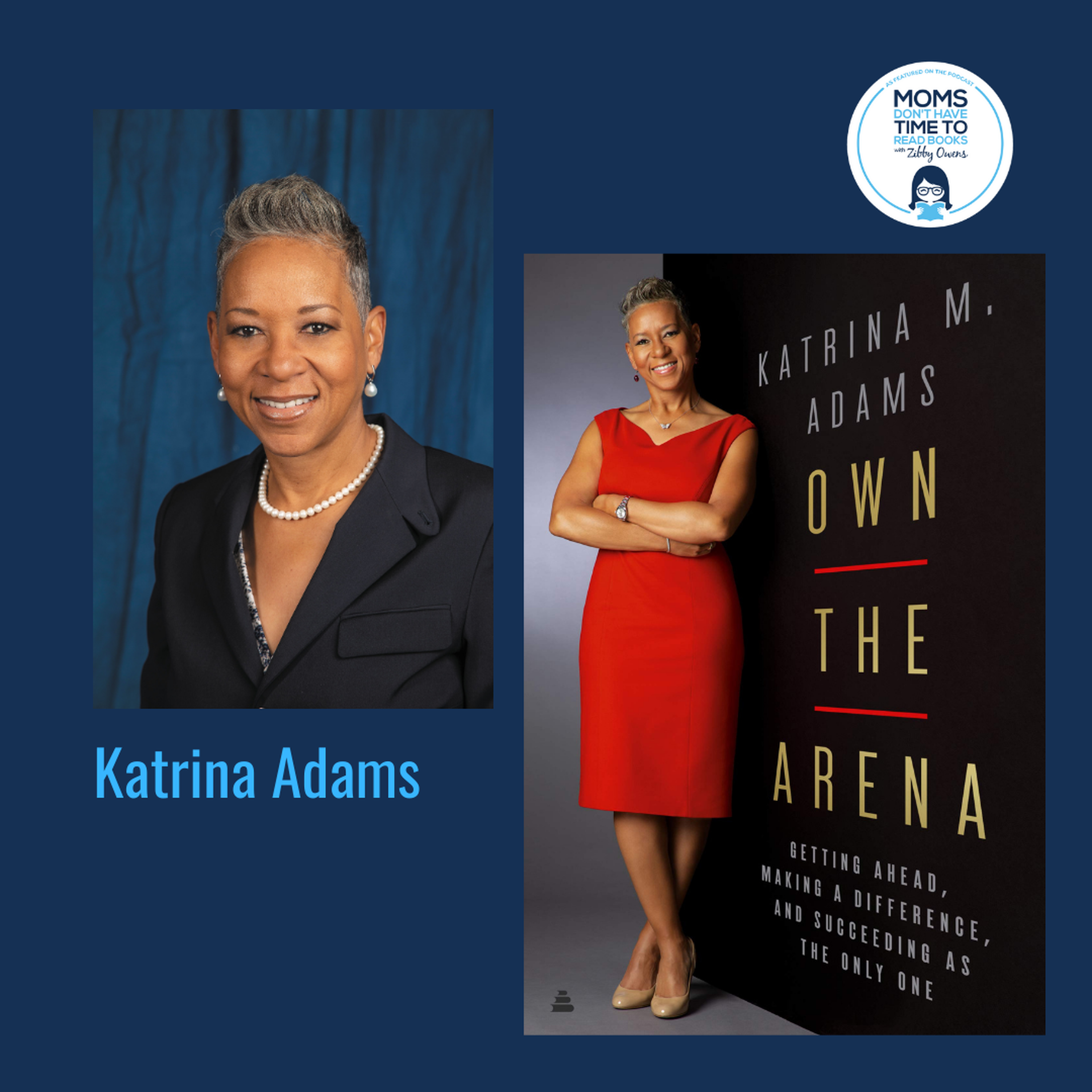 Katrina Adams, OWN THE ARENA