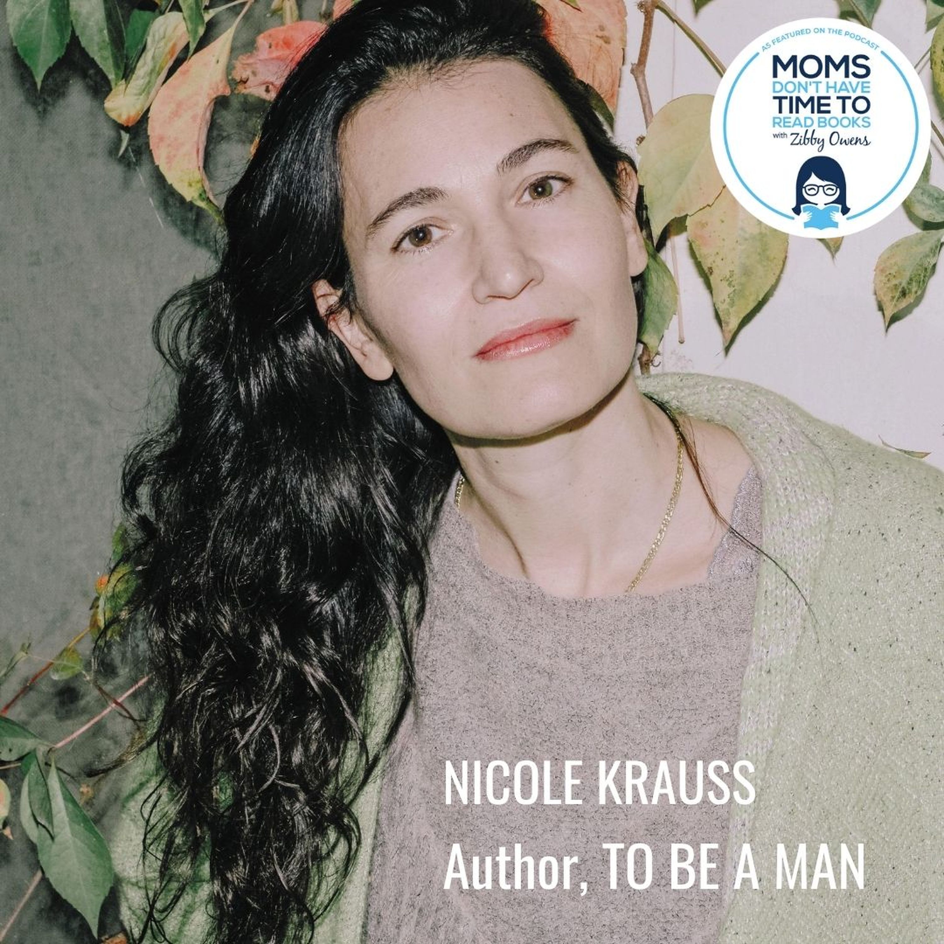 Nicole Krauss, TO BE A MAN