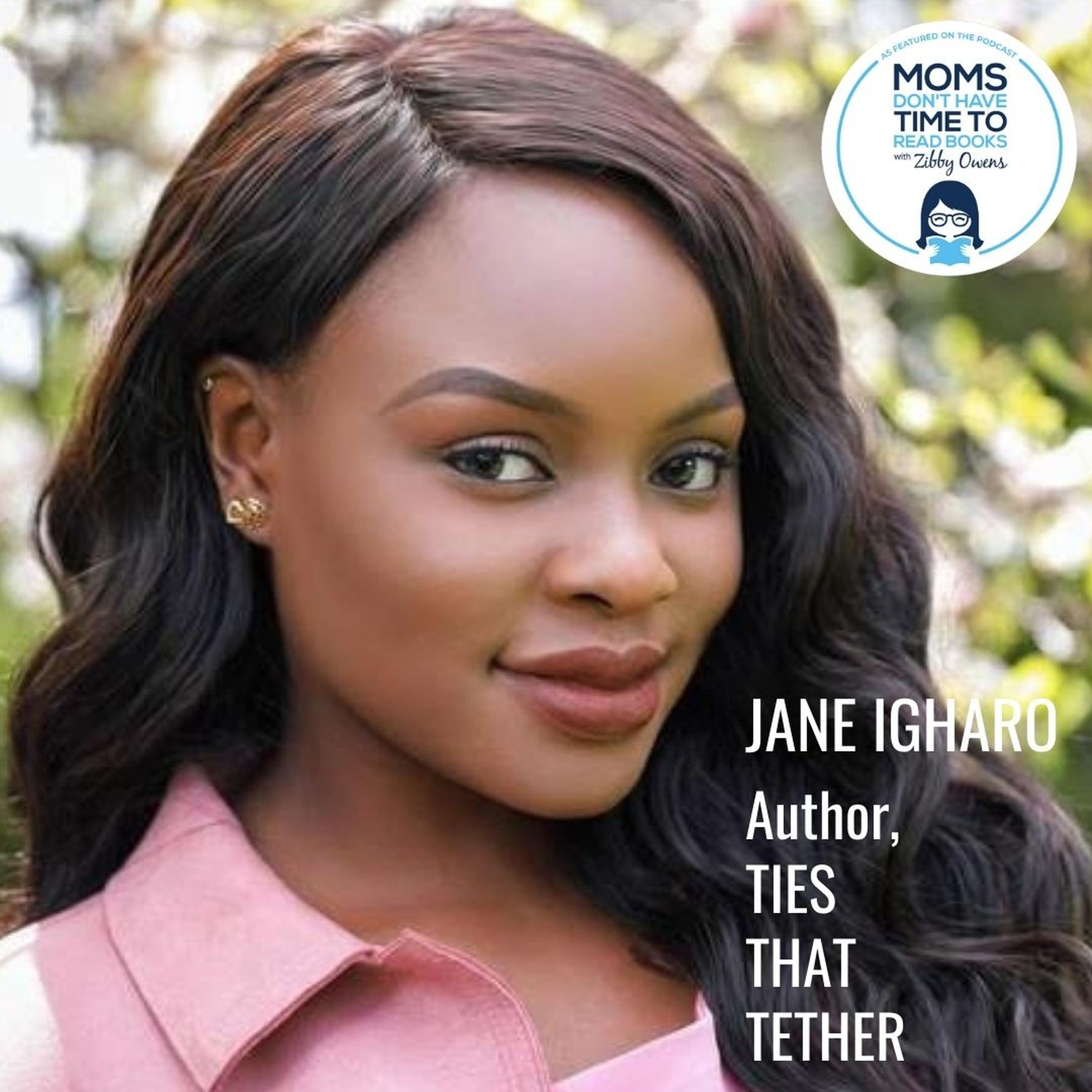 Jane Igharo, TIES THAT TETHER