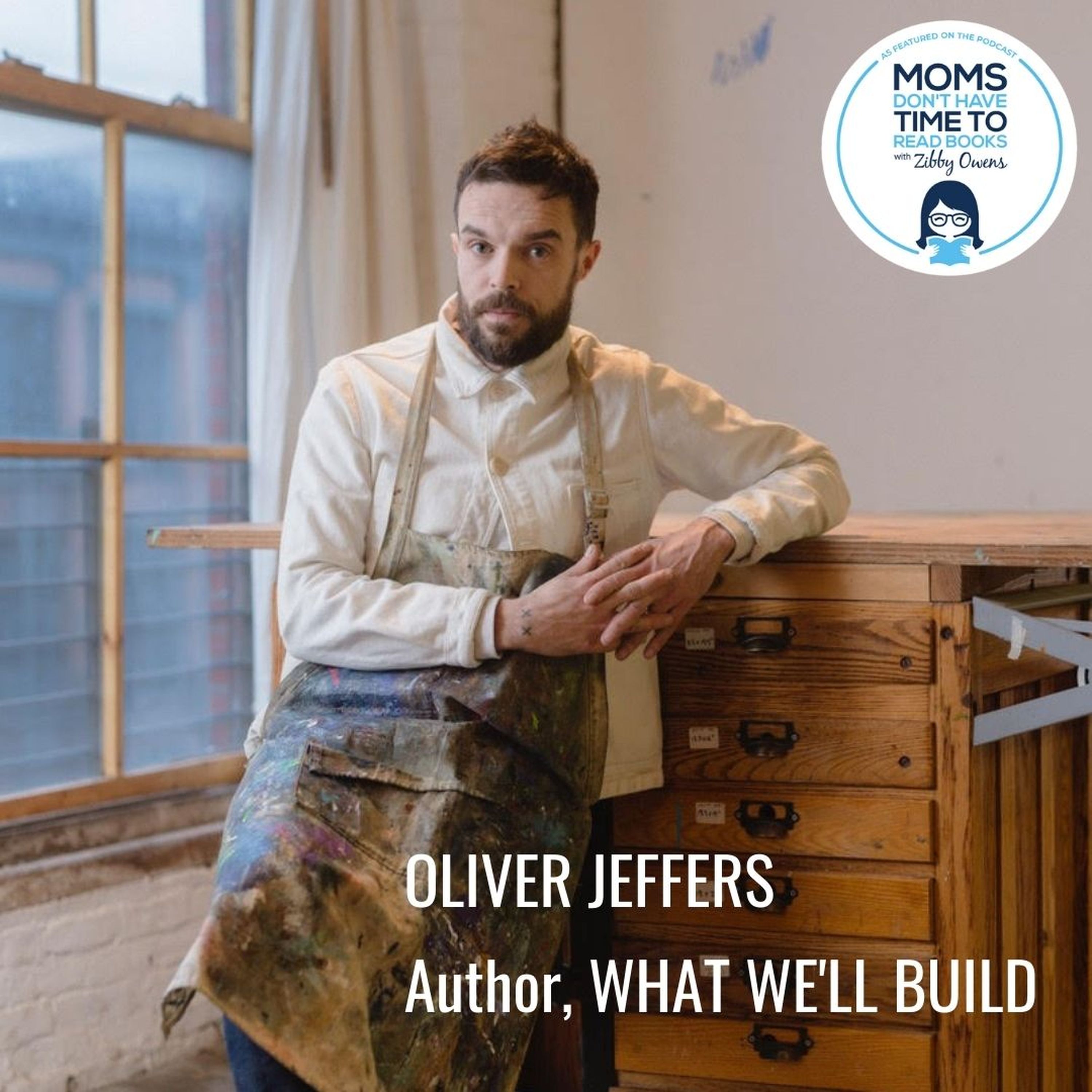 Oliver Jeffers, WHAT WE'LL BUILD