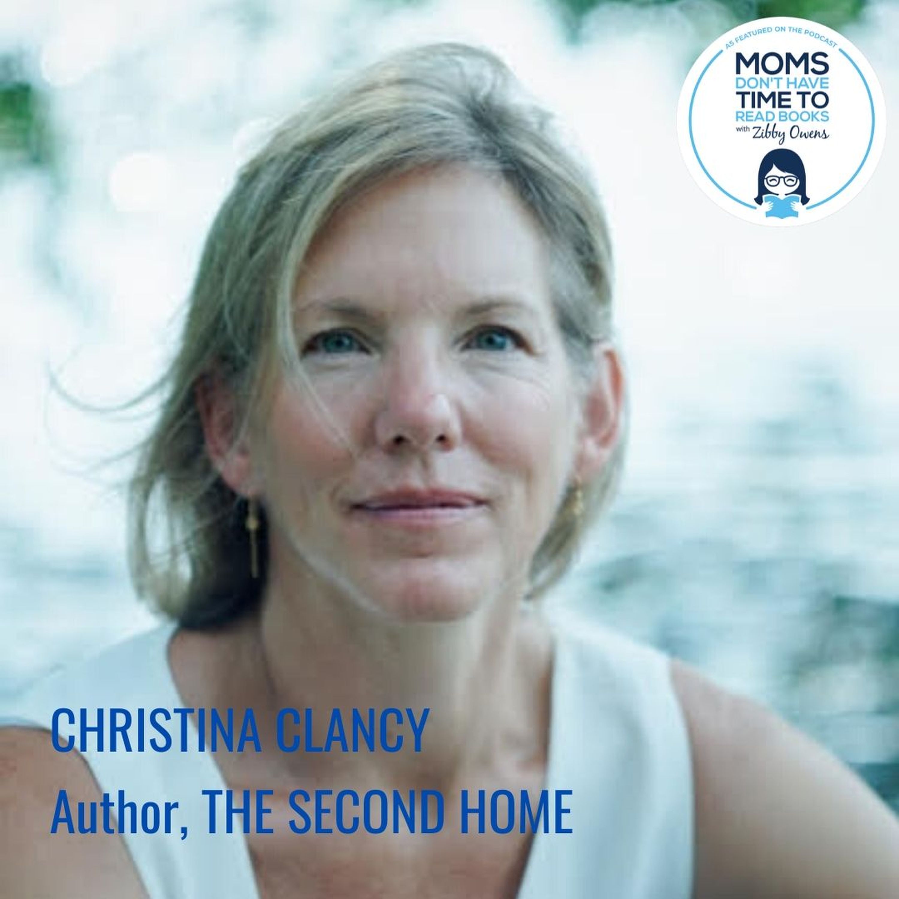 Christina Clancy, THE SECOND HOME