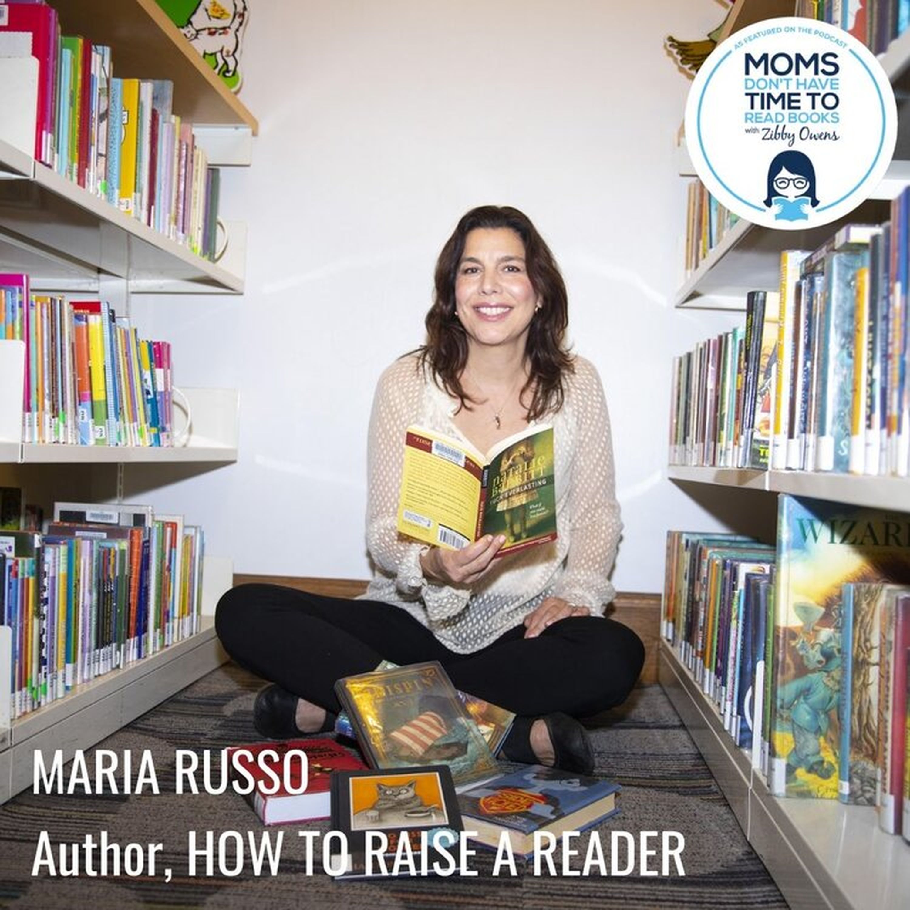 Maria Russo, HOW TO RAISE A READER