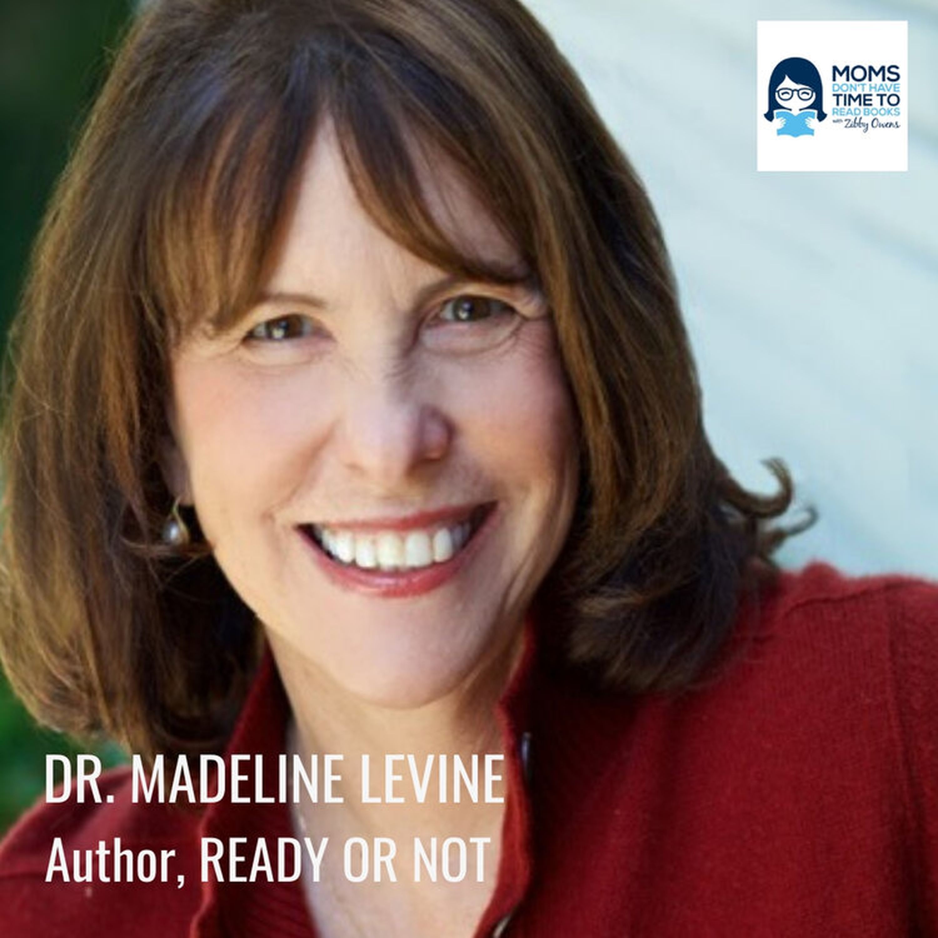 cover art for Dr. Madeline Levine, READY OR NOT