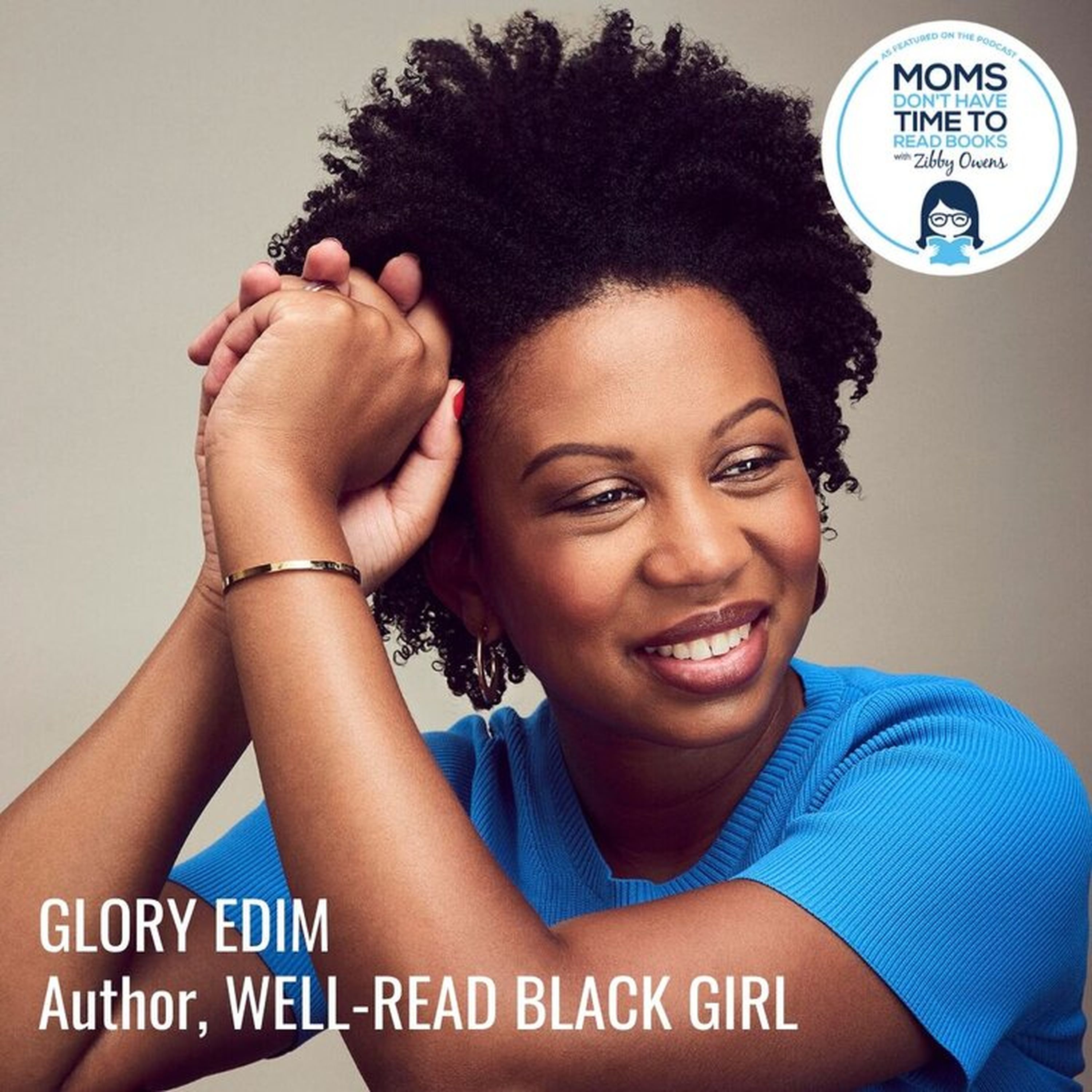 Glory Edim, WELL-READ BLACK GIRL