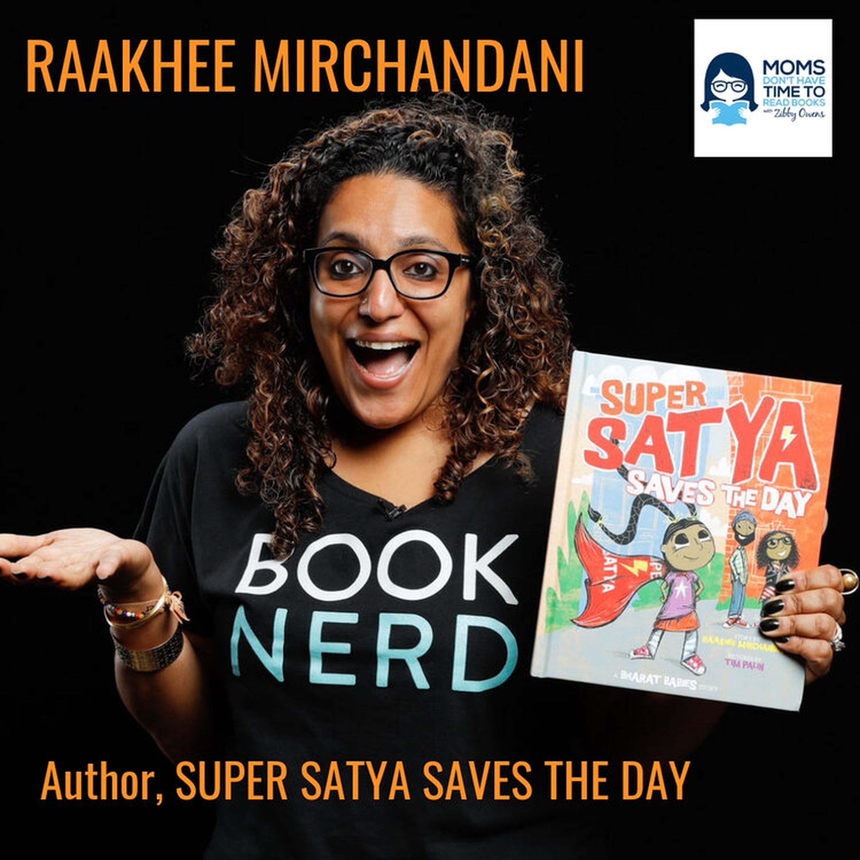 cover art for Raakhee Mirchandani, SUPER SATYA SAVES THE DAY