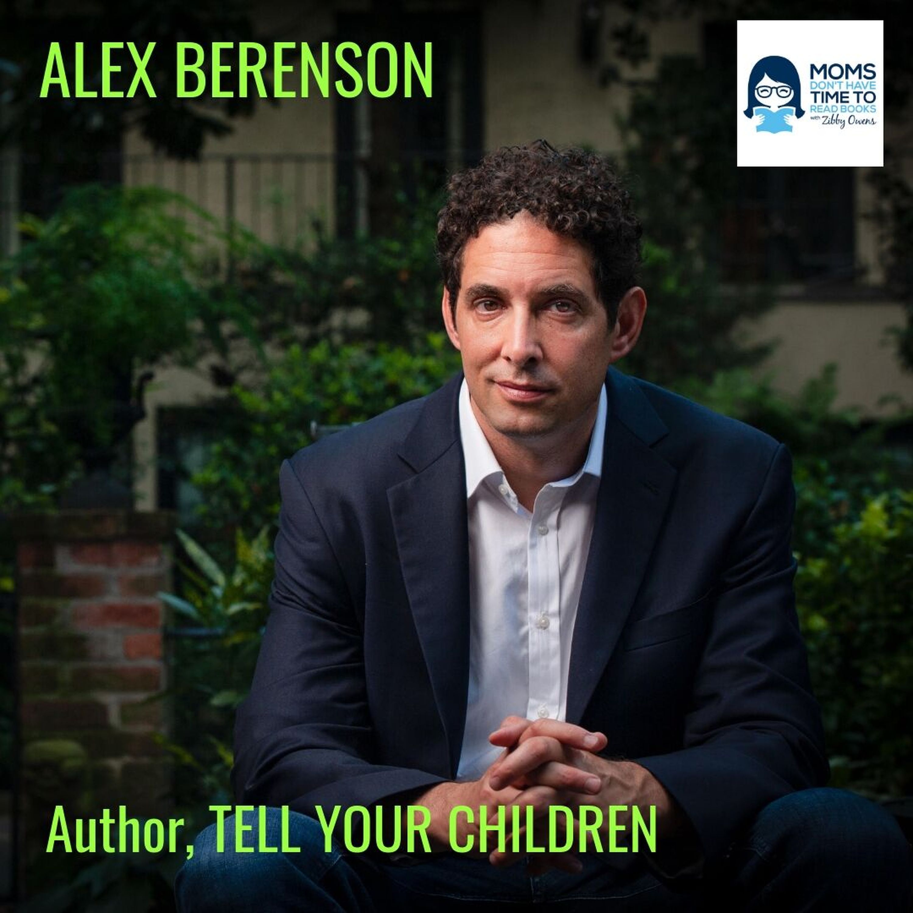 Alex Berenson, TELL YOUR CHILDREN