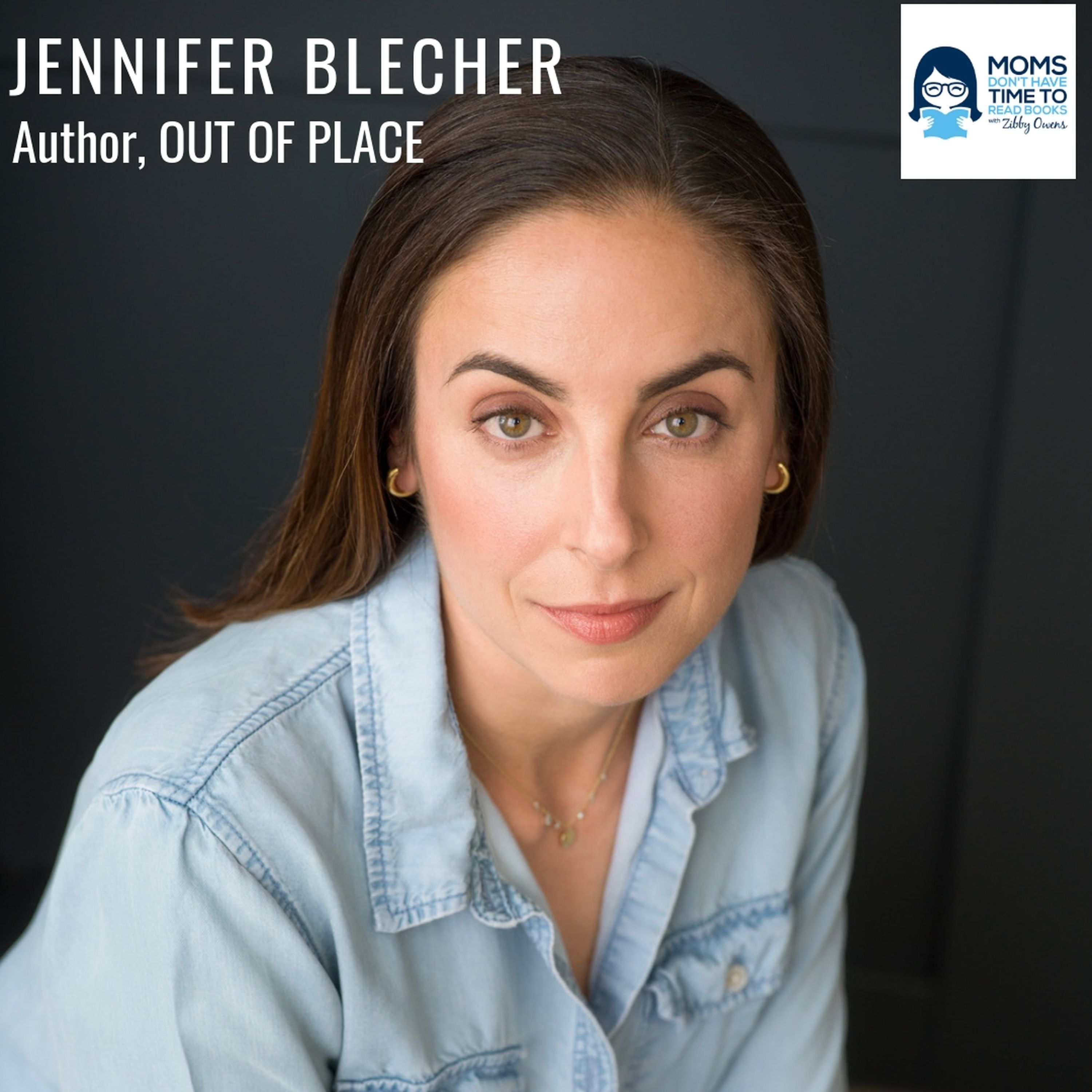 Jennifer Blecher, OUT OF PLACE