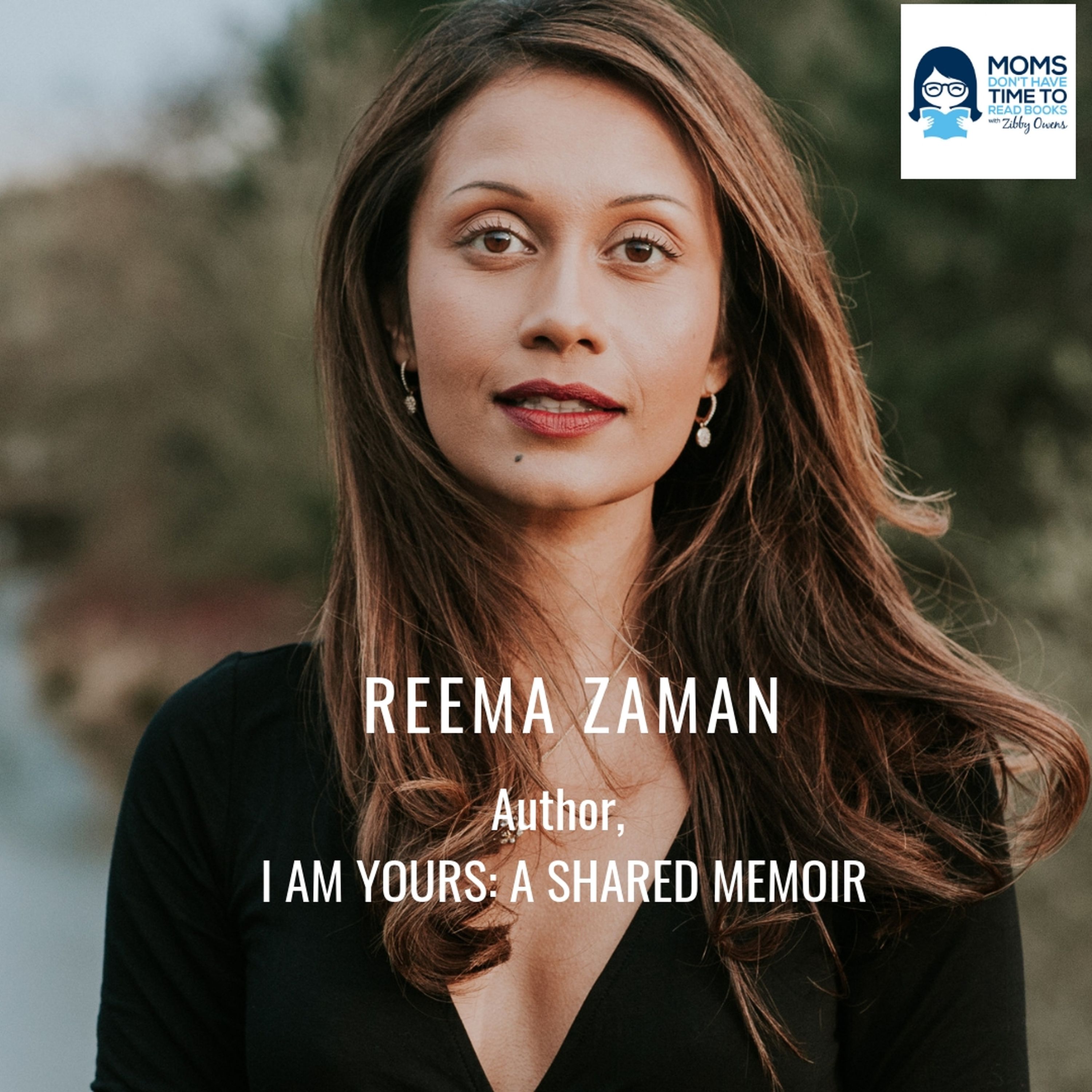 Reema Zaman, I AM YOURS: A SHARED MEMOIR