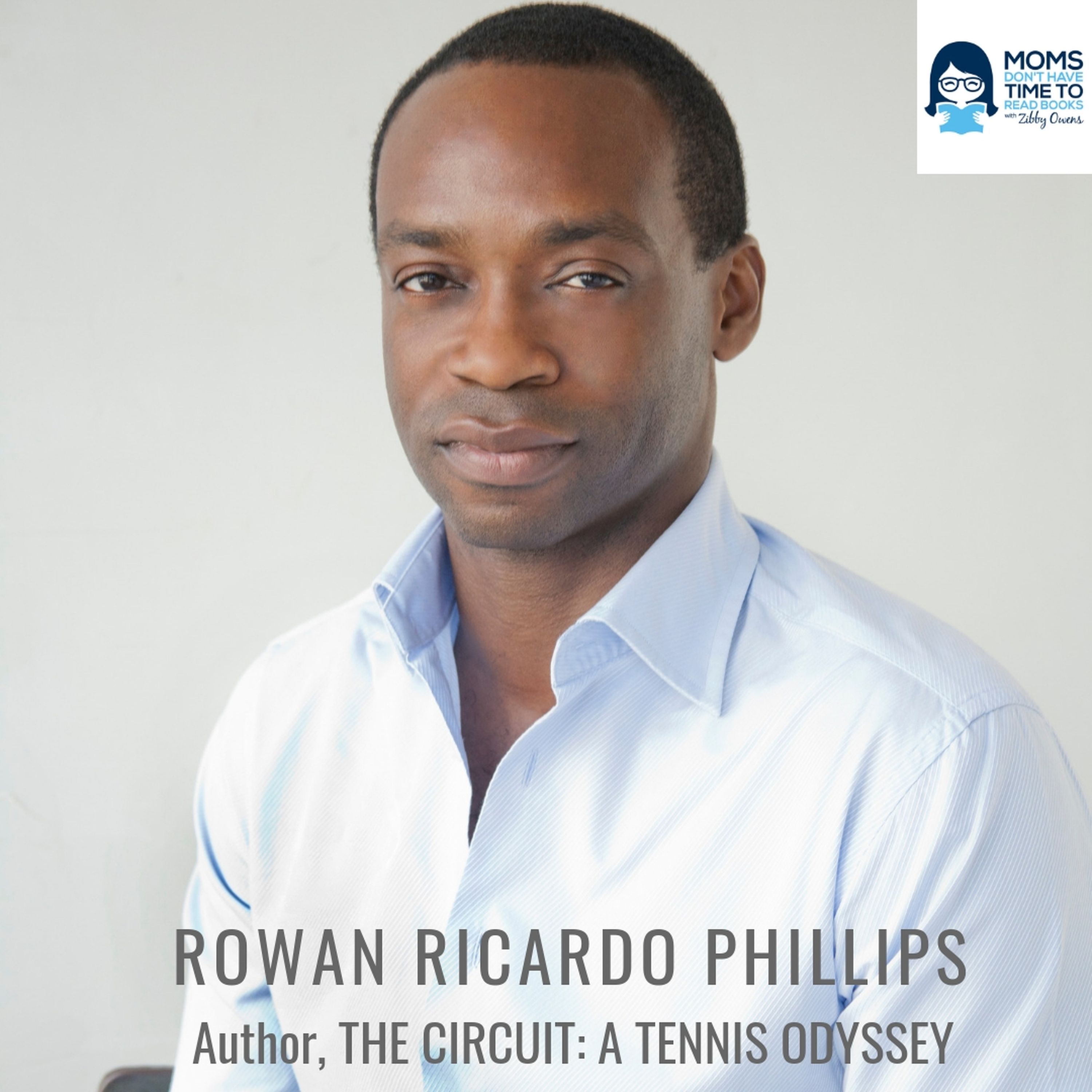 Rowan Ricardo Phillips, Author of THE CIRCUIT