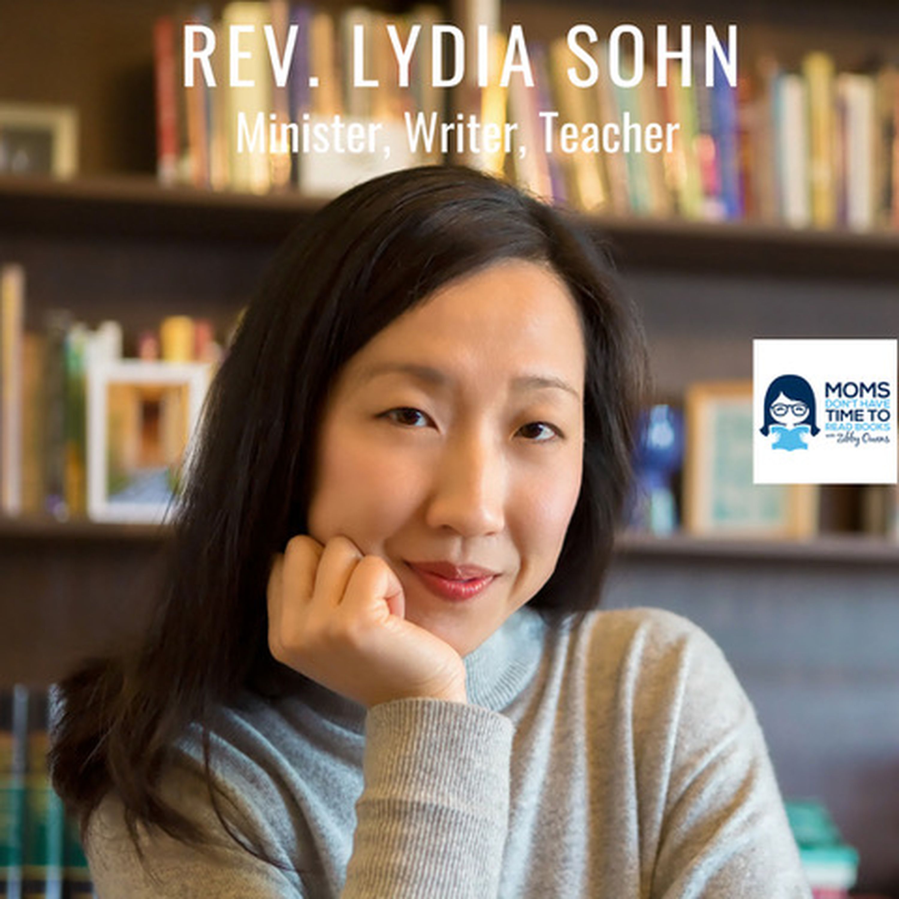 Rev. Lydia Sohn, Author of "What Do 90-Somethings Regret Most?"