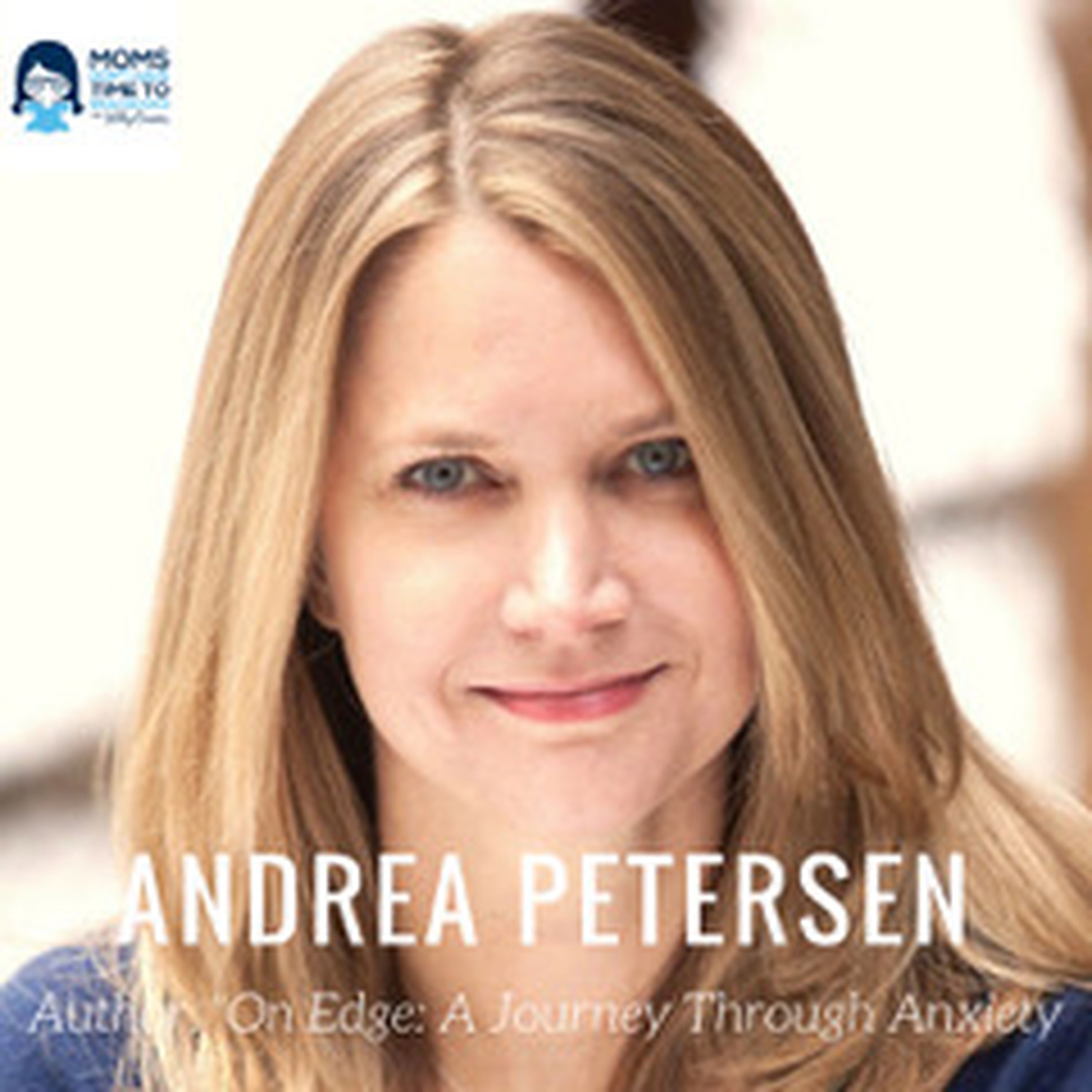 Andrea Petersen, WSJ Contributor, Author of "On Edge: A Journey Through Anxiety"