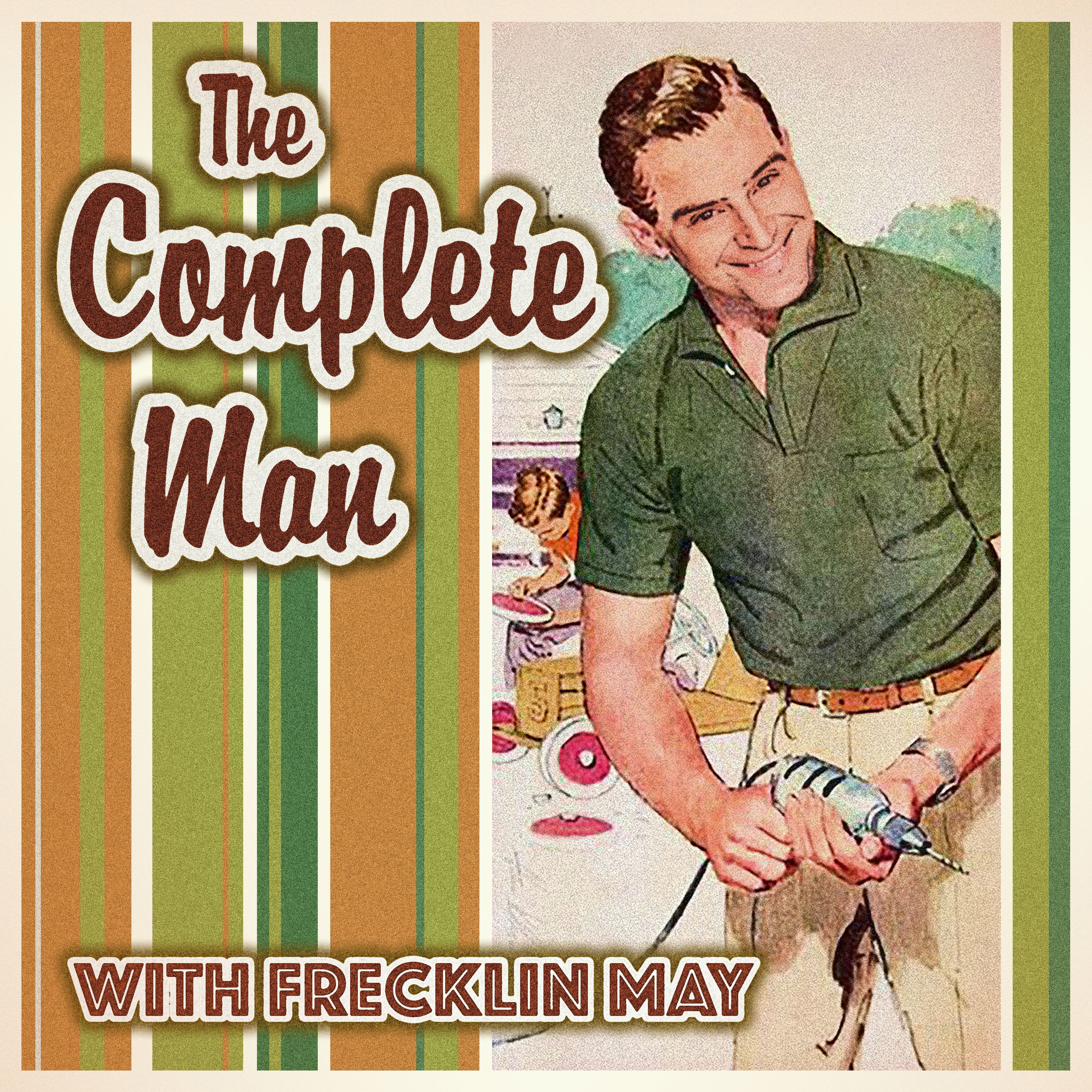 cover art for Ep. 6: The Complete Man - A Higher Power