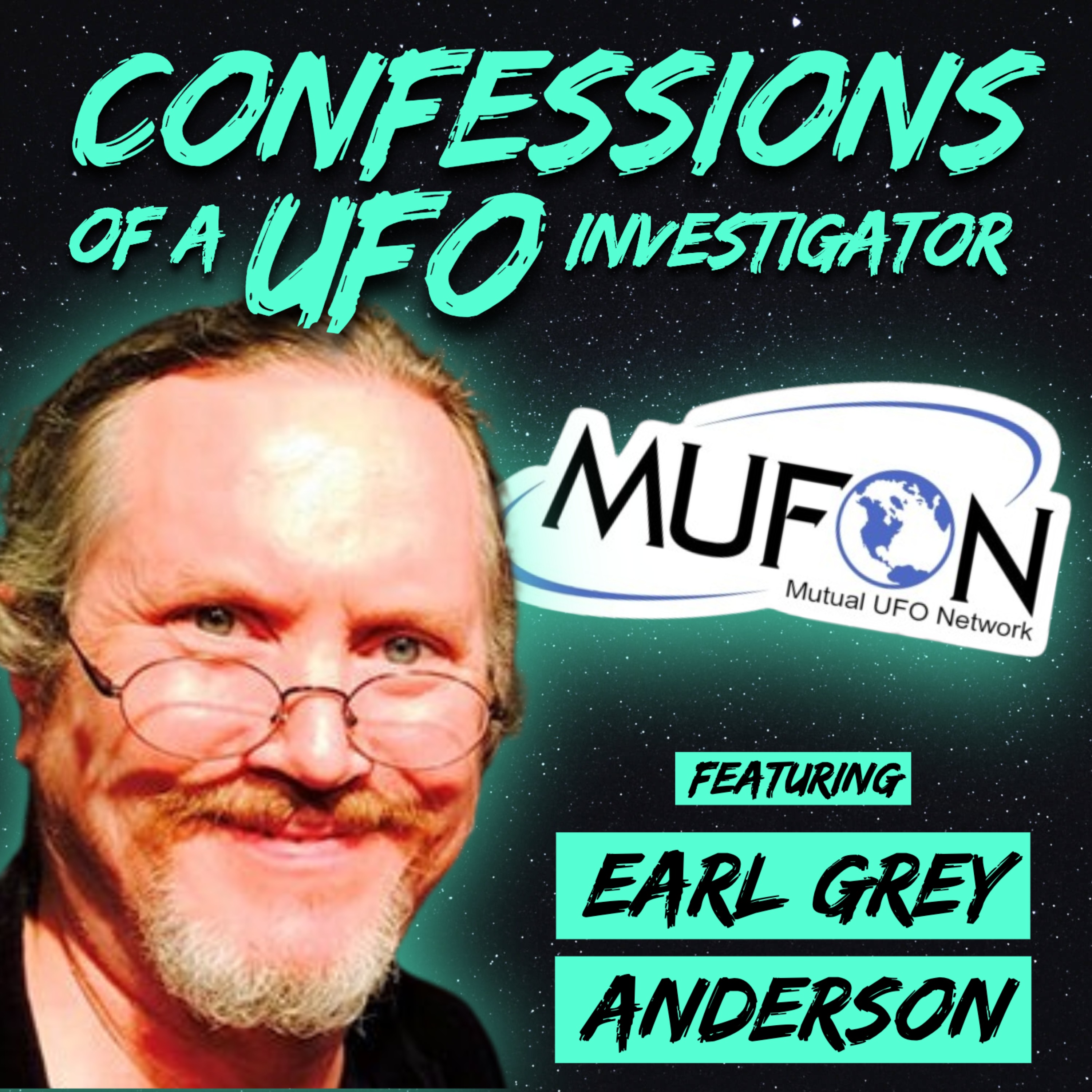 cover of episode Confessions of a UFO Investigator with Earl Grey Anderson