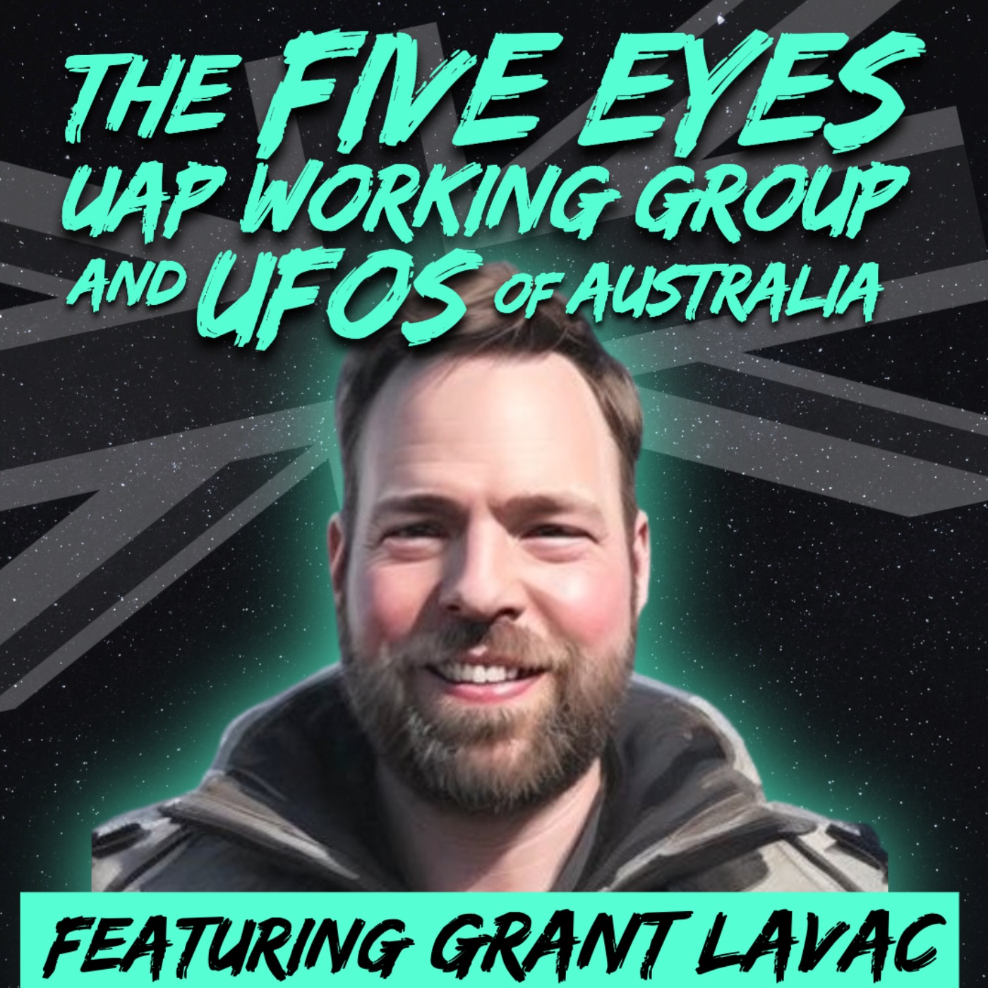 cover of episode The Five Eyes UAP Working Group and UFOs of Australia with Grant Lavac