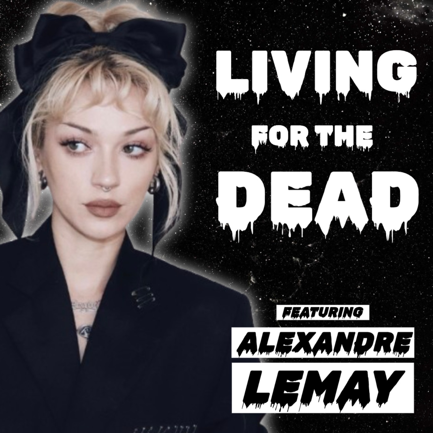 cover of episode Halloween Series | Living for the Dead (w/ Alexandré LeMay)