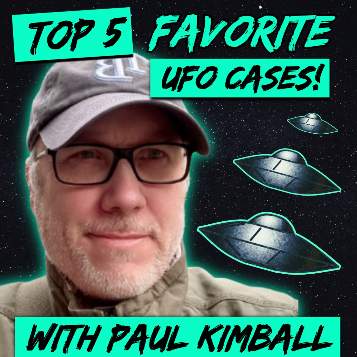 cover of episode Top 5 Favorite UFO Cases (w/ Paul Kimball)