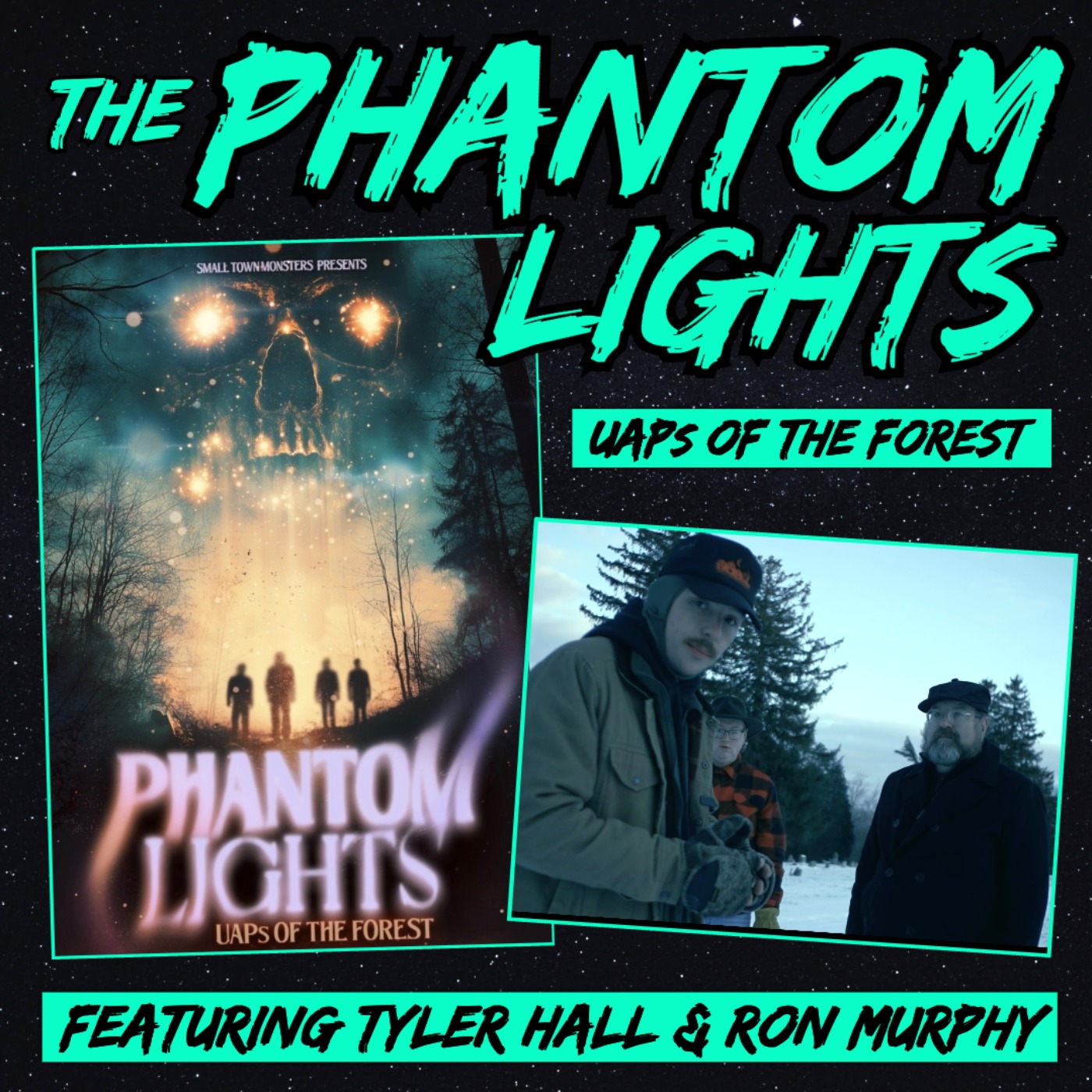 cover of episode The Phantom Lights: UAPs of the Forest (w/ Tyler Hall and Ron Murphy)