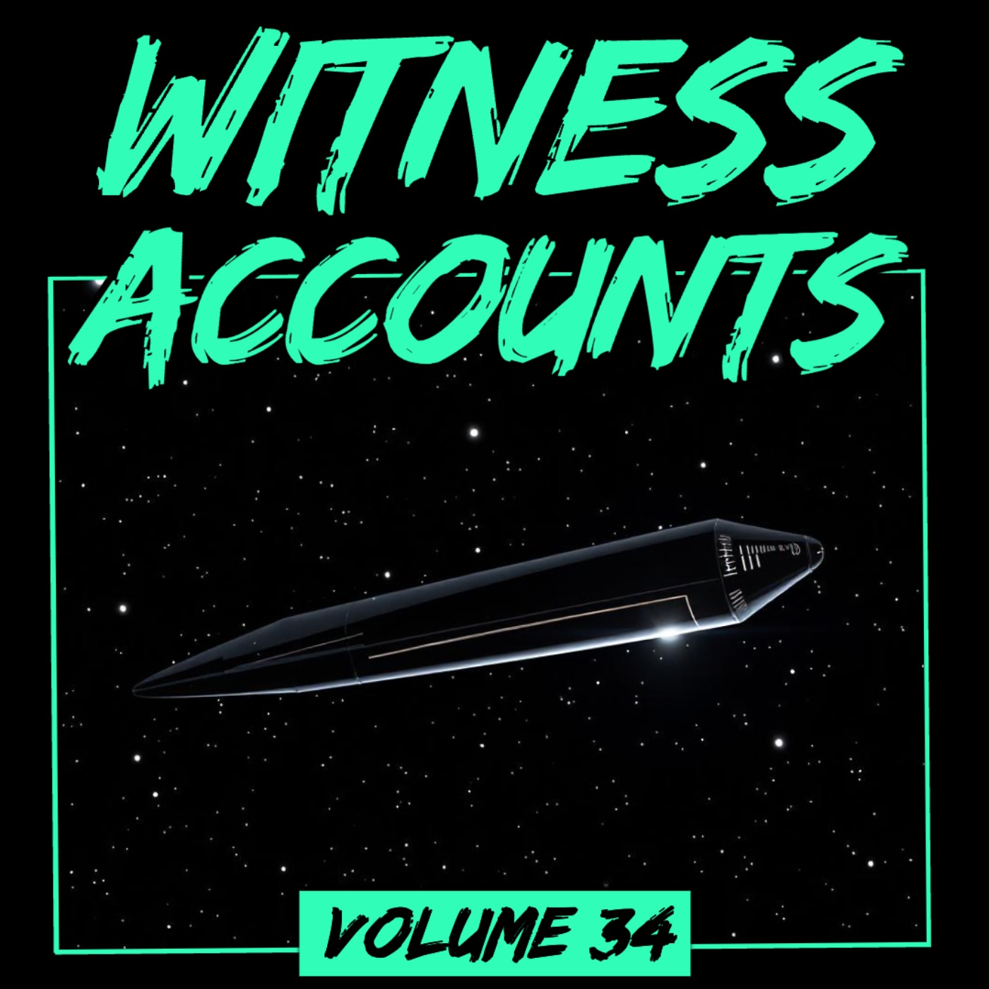 Witness Accounts: Volume 34