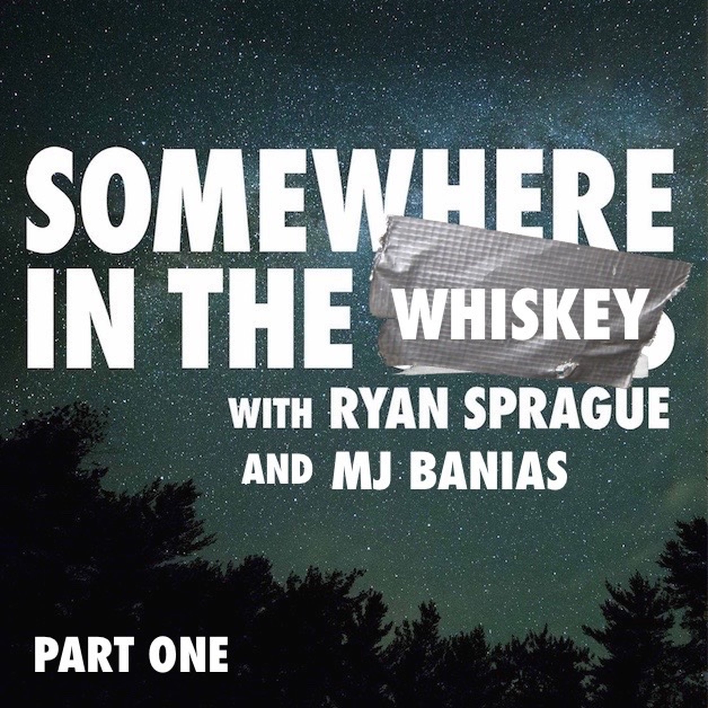 cover of episode Somewhere in the Whiskey: Part One