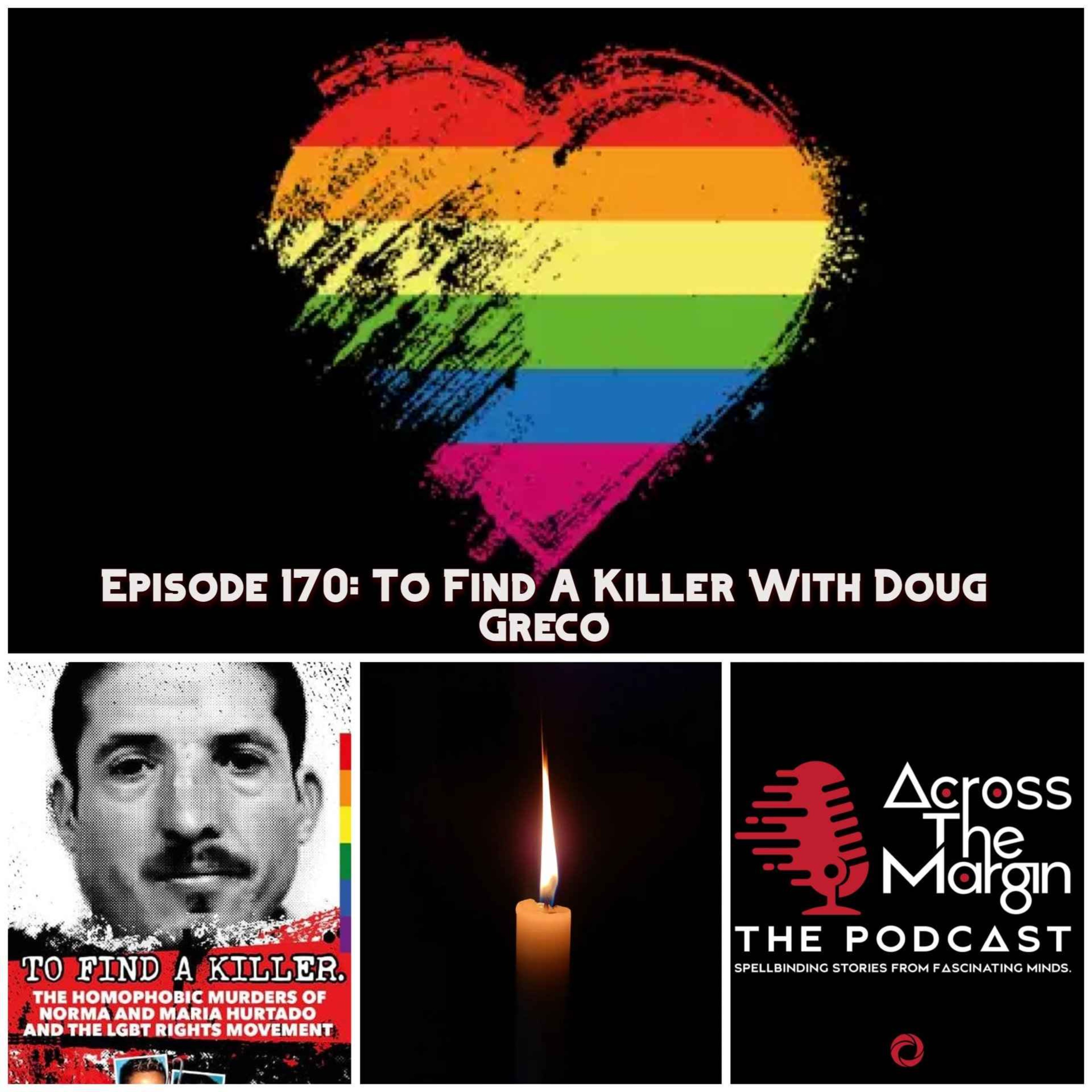 cover art for Episode 170 : To Catch A Killer With Doug Greco