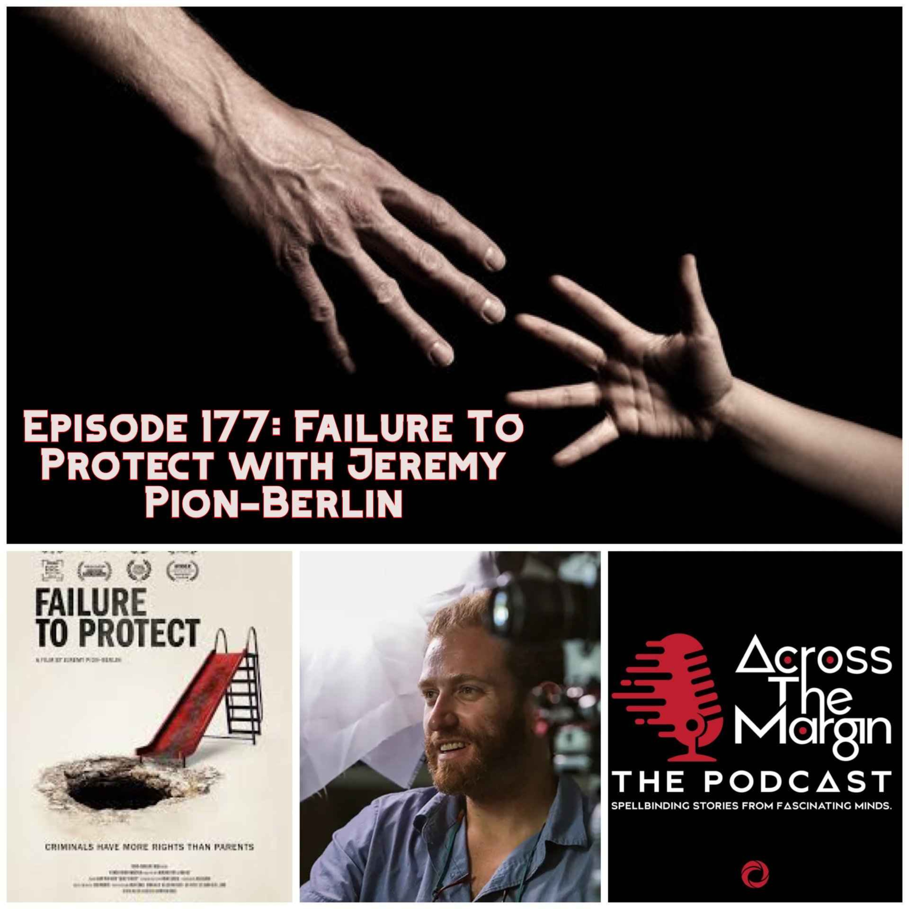 cover art for Episode 177: Failure To Protect with Jeremy Pion-Berlin