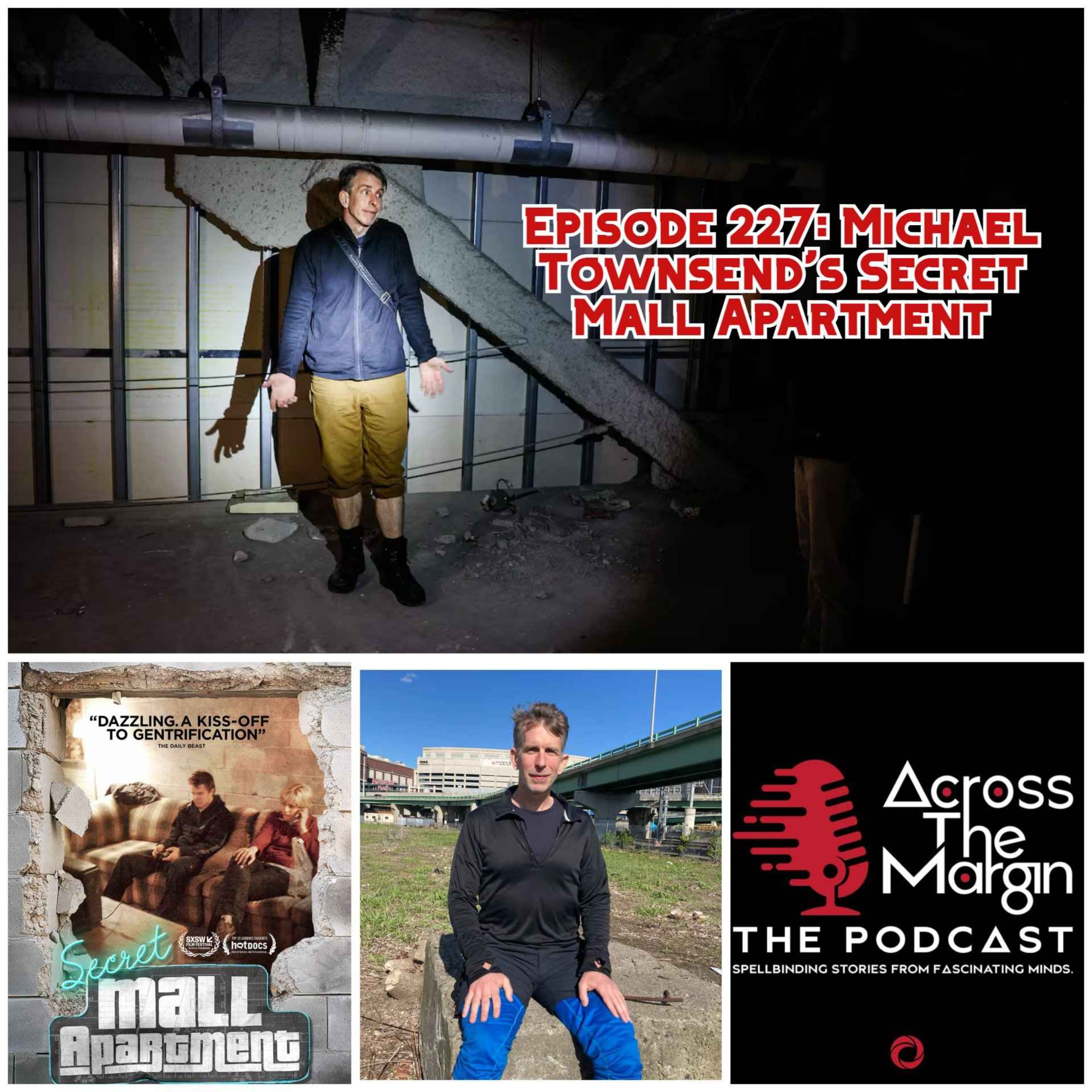 Episode 227: Michael Townsend's Secret Mall Apartment