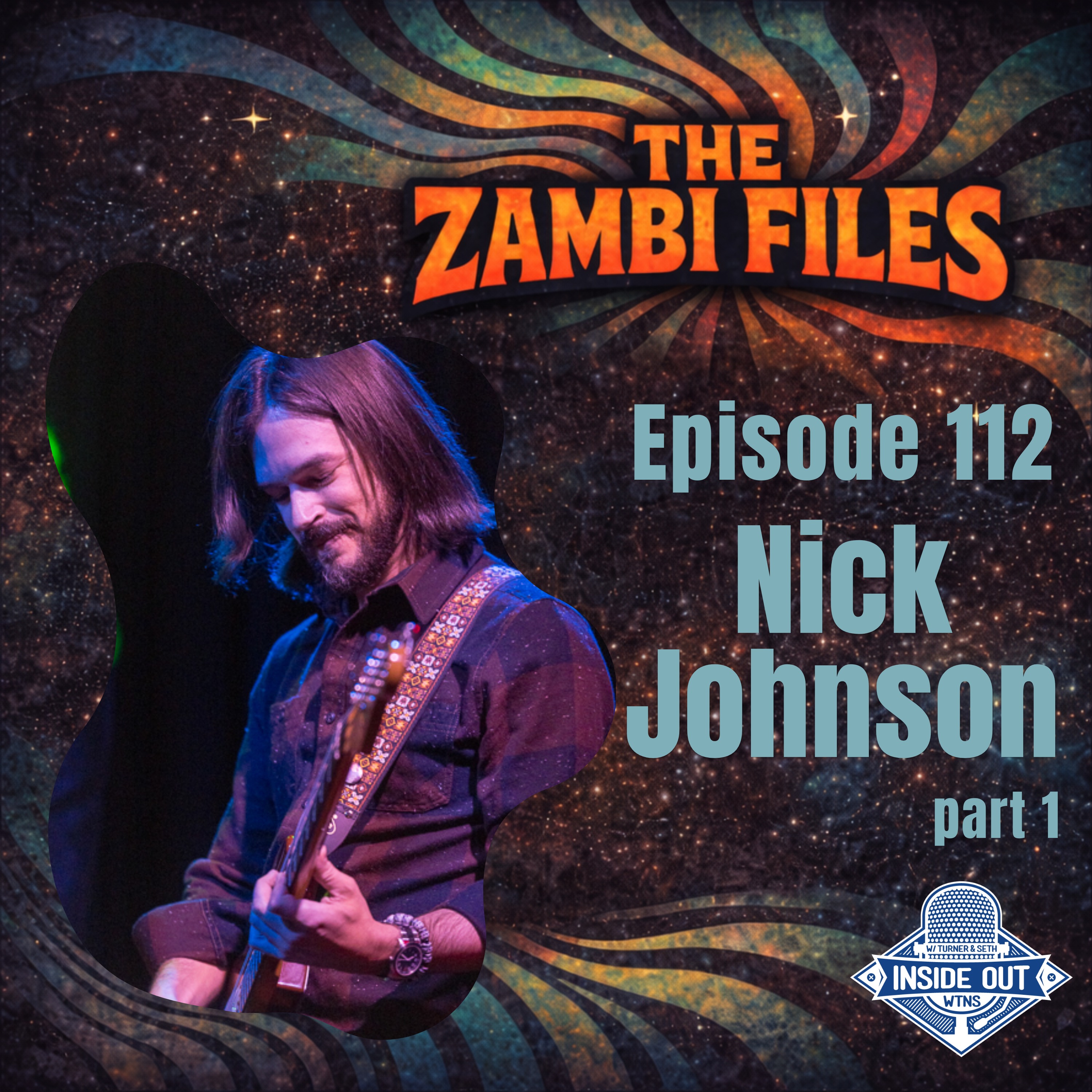 Episode 112: The Zambi Files ~ Nick Johnson (part 1)