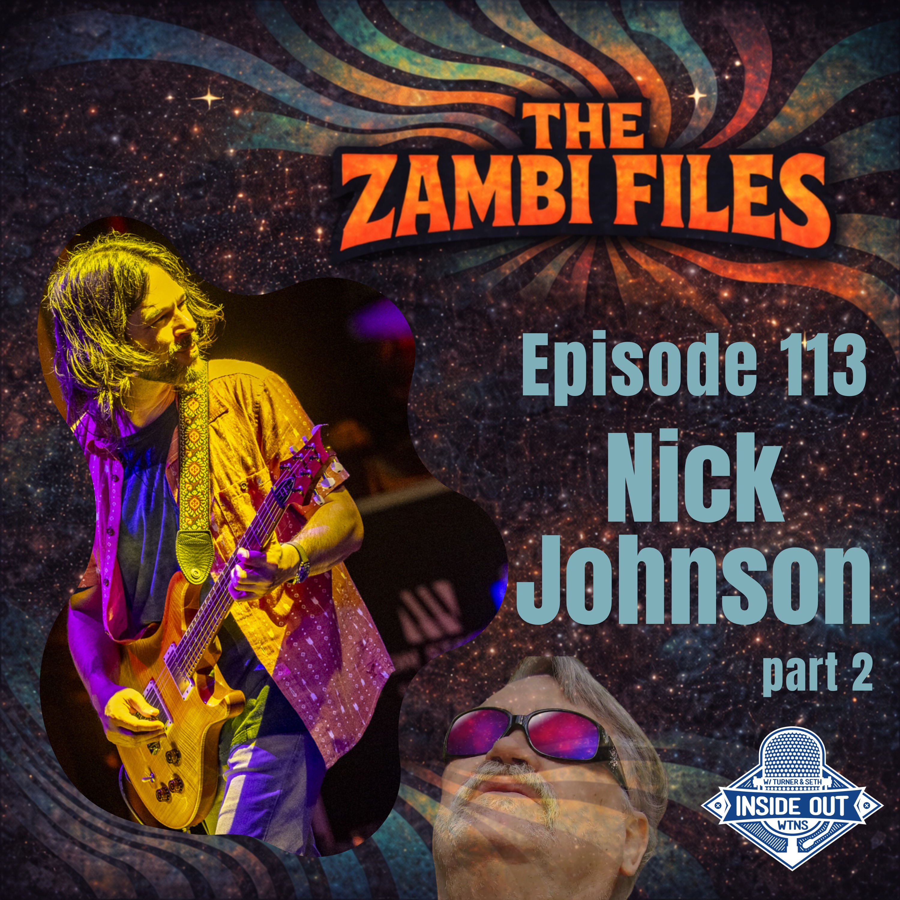 Episode 113: The Zambi Files ~ Nick Johnson (part 2)