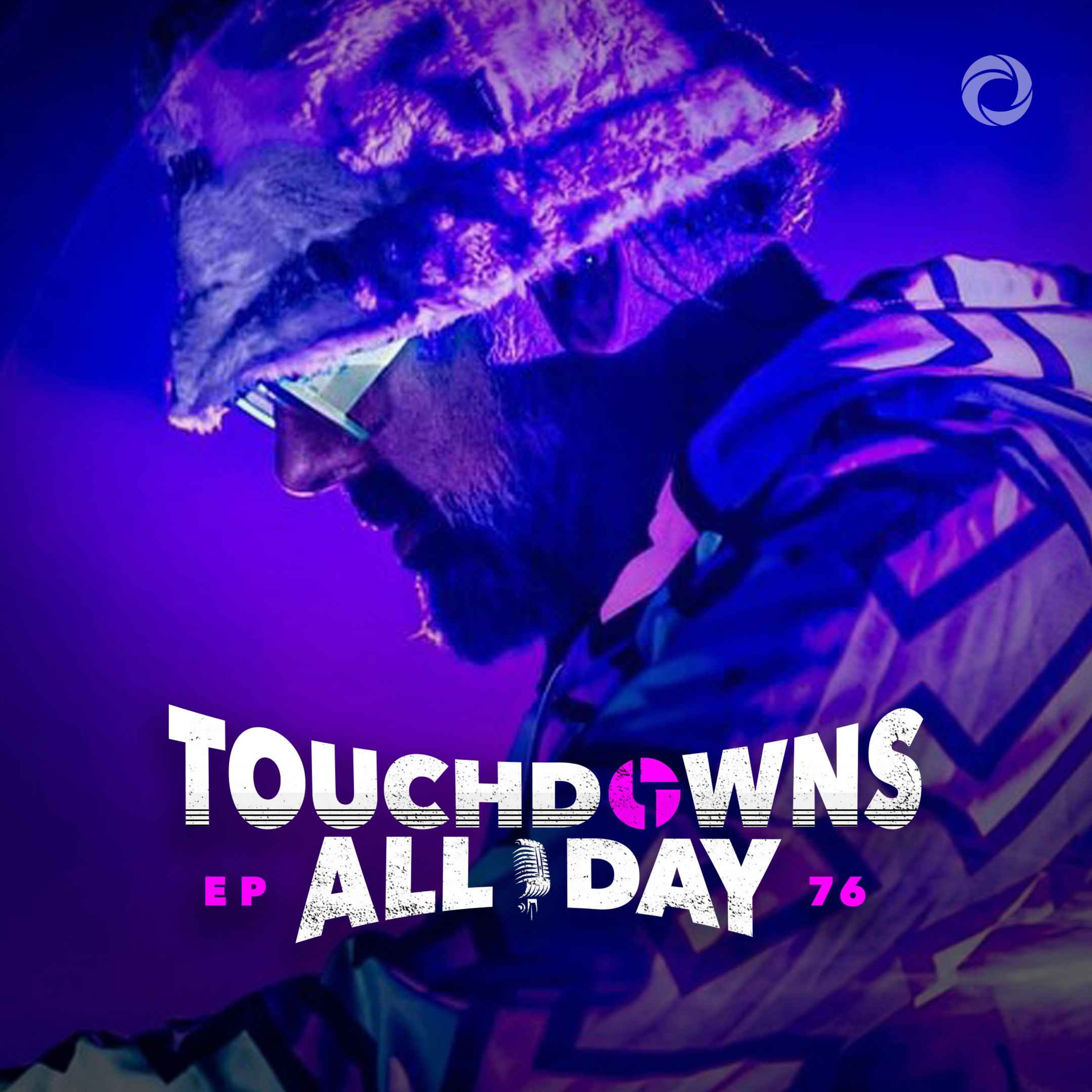 Touchdowns All Day with Jon Barber & Max Dawson