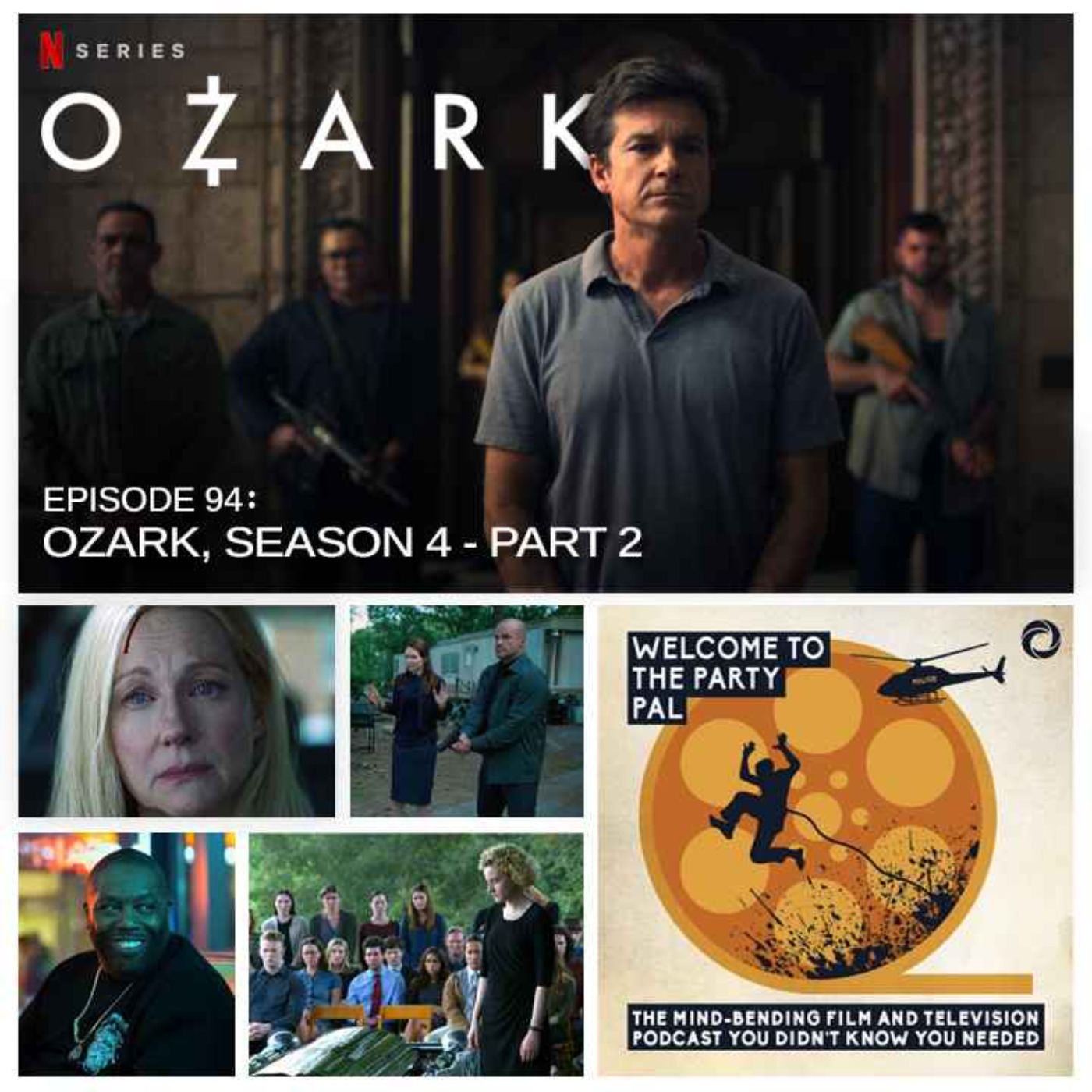 cover art for Episode 94: Ozark Season 4, Part 2