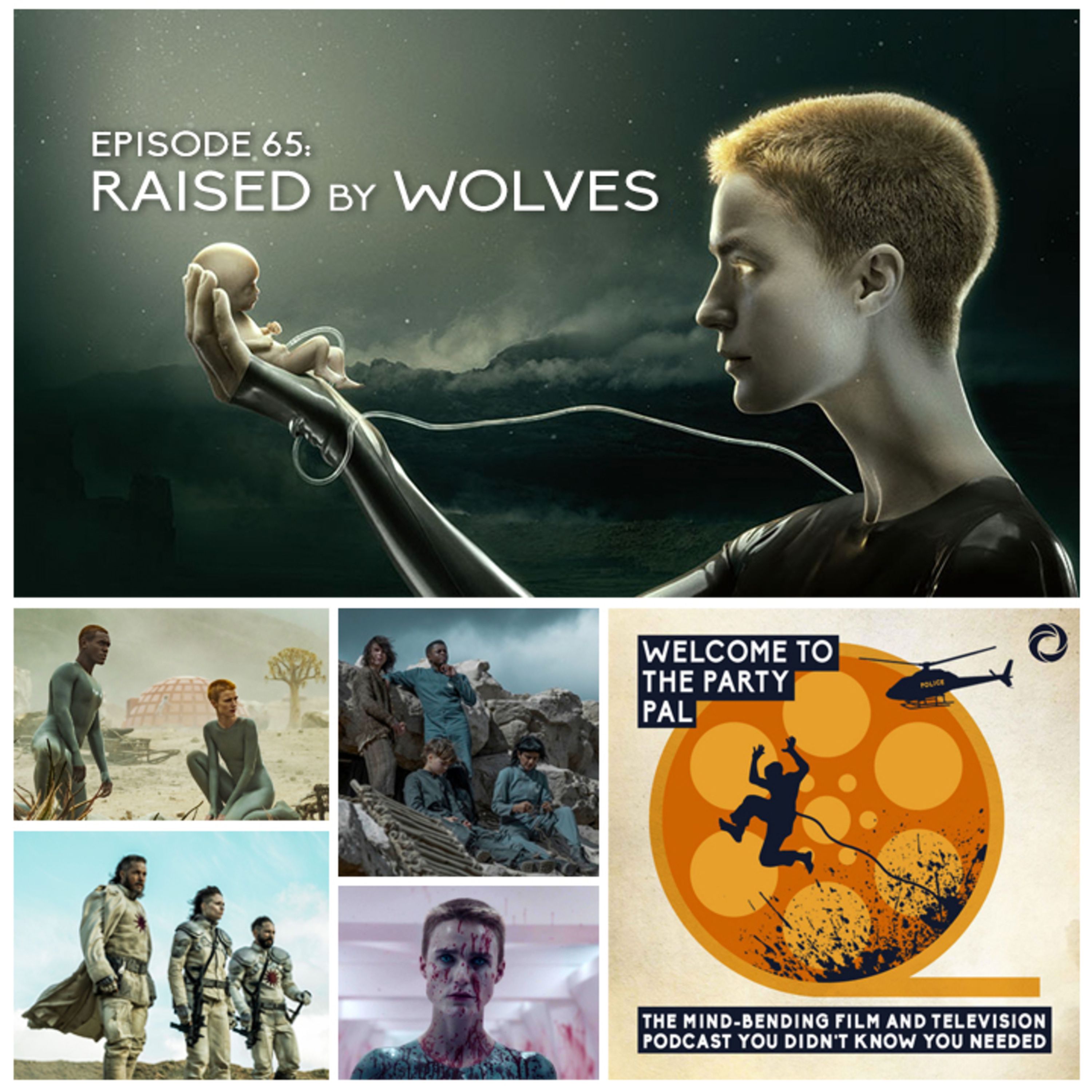 Episode 65: Raised By Wolves
