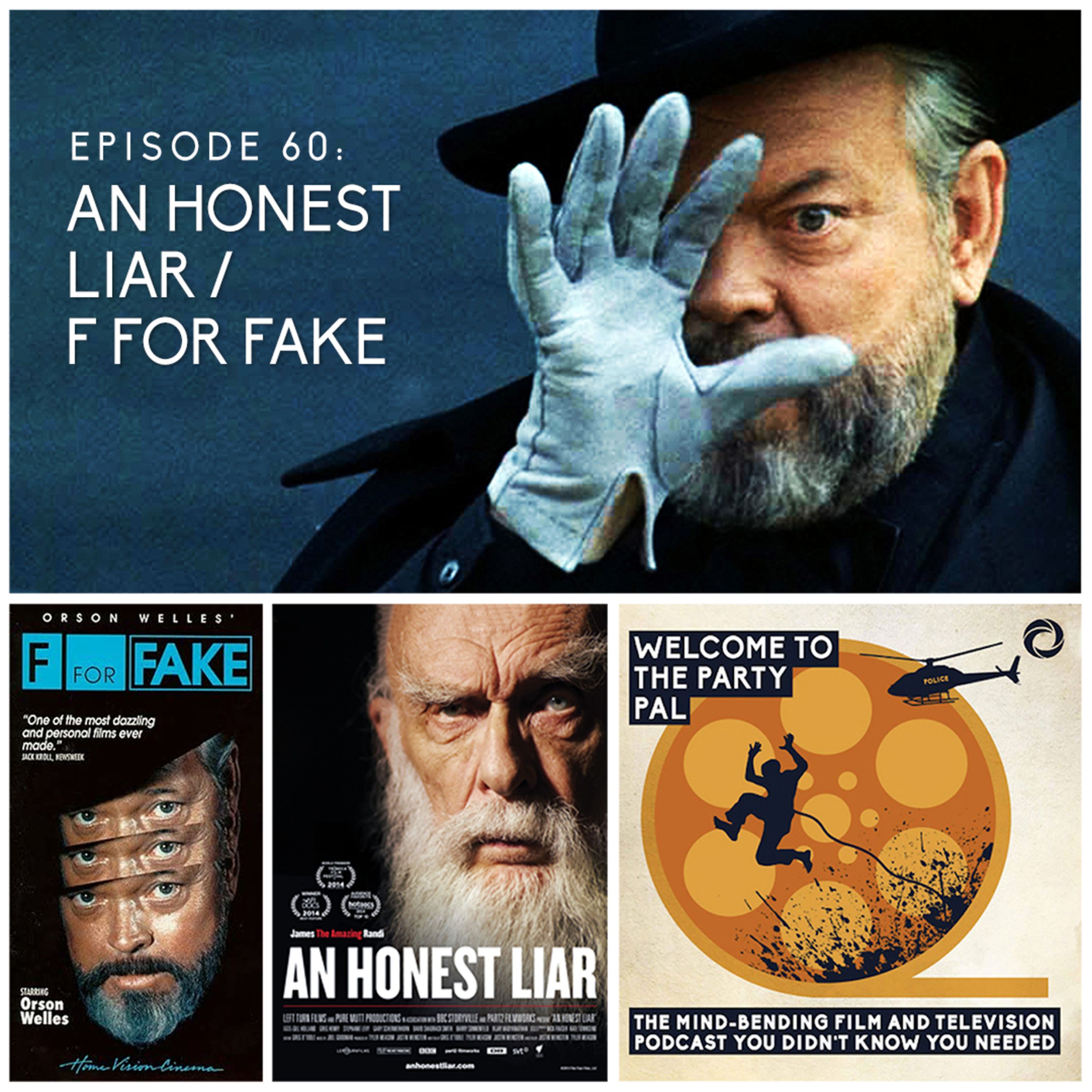Episode 61: An Honest Liar / F For Fake