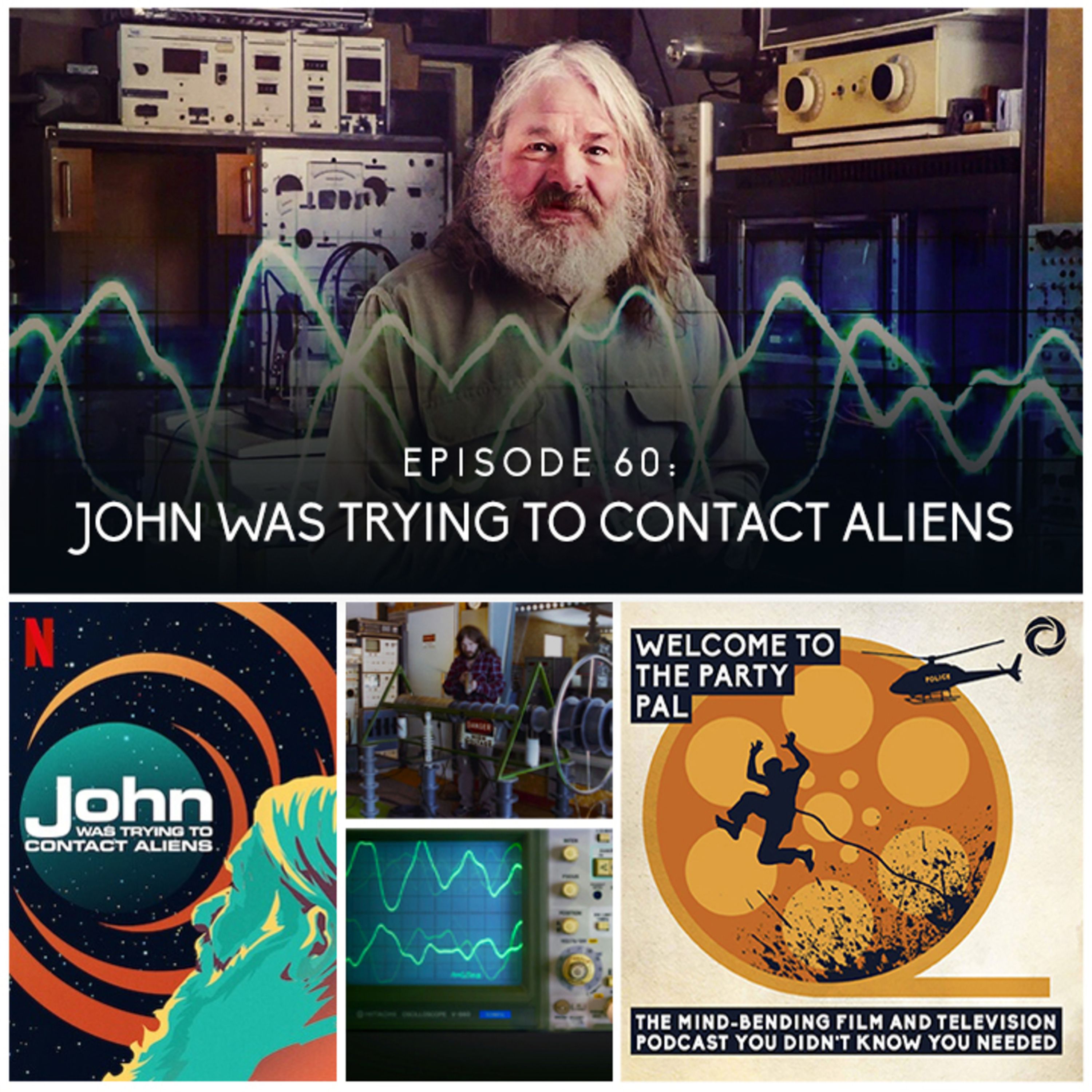 cover art for Episode 60: John Was Trying To Contact Aliens